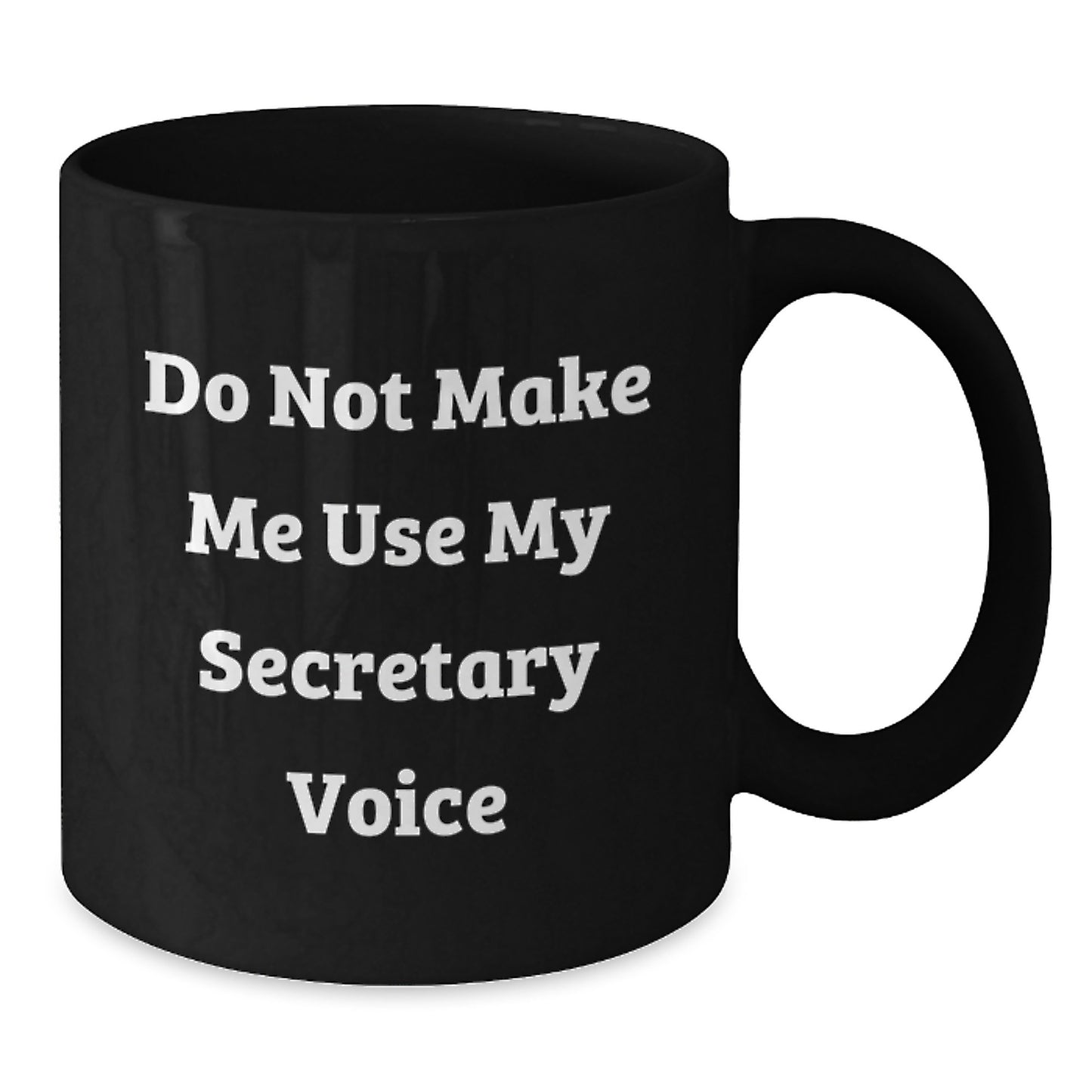 Funny Secretary Gifts from Men to Women Black Coffee Mug for Secretary on Mother's Day - Additional