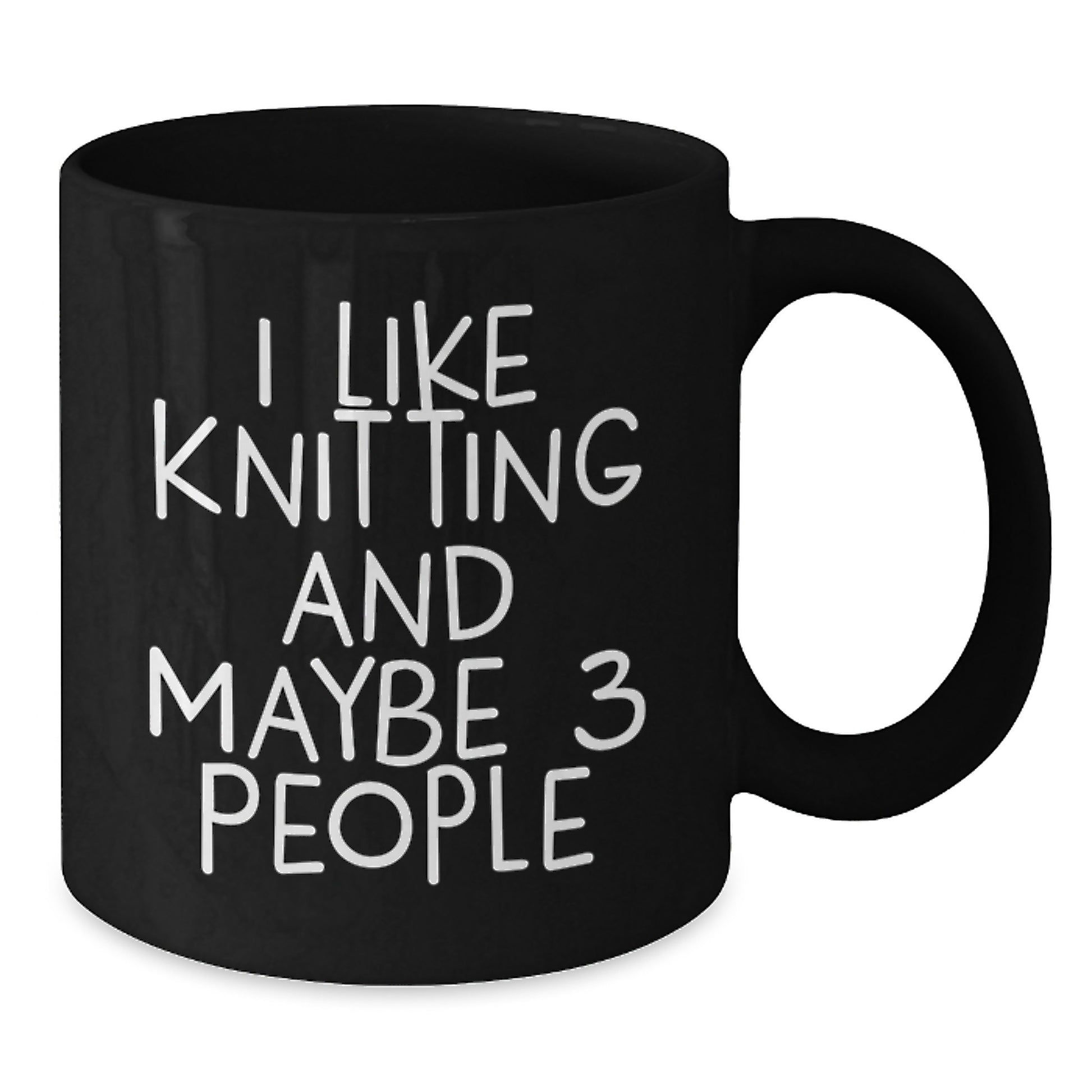 Funny Knitting Gifts for Friends, Black Coffee Mug, I Like Knitting And Maybe 3 People Birthday Unique Gift - Additional