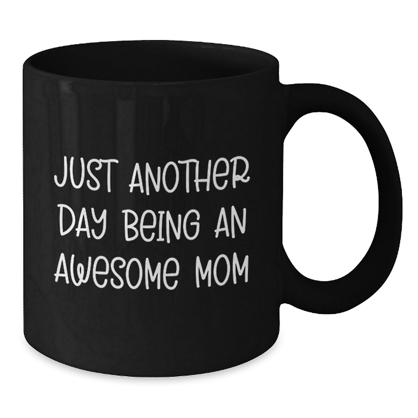 Funny Mom Quotes Black Coffee Mugs Gifts from Men for Mom on Mother's Day - Additional