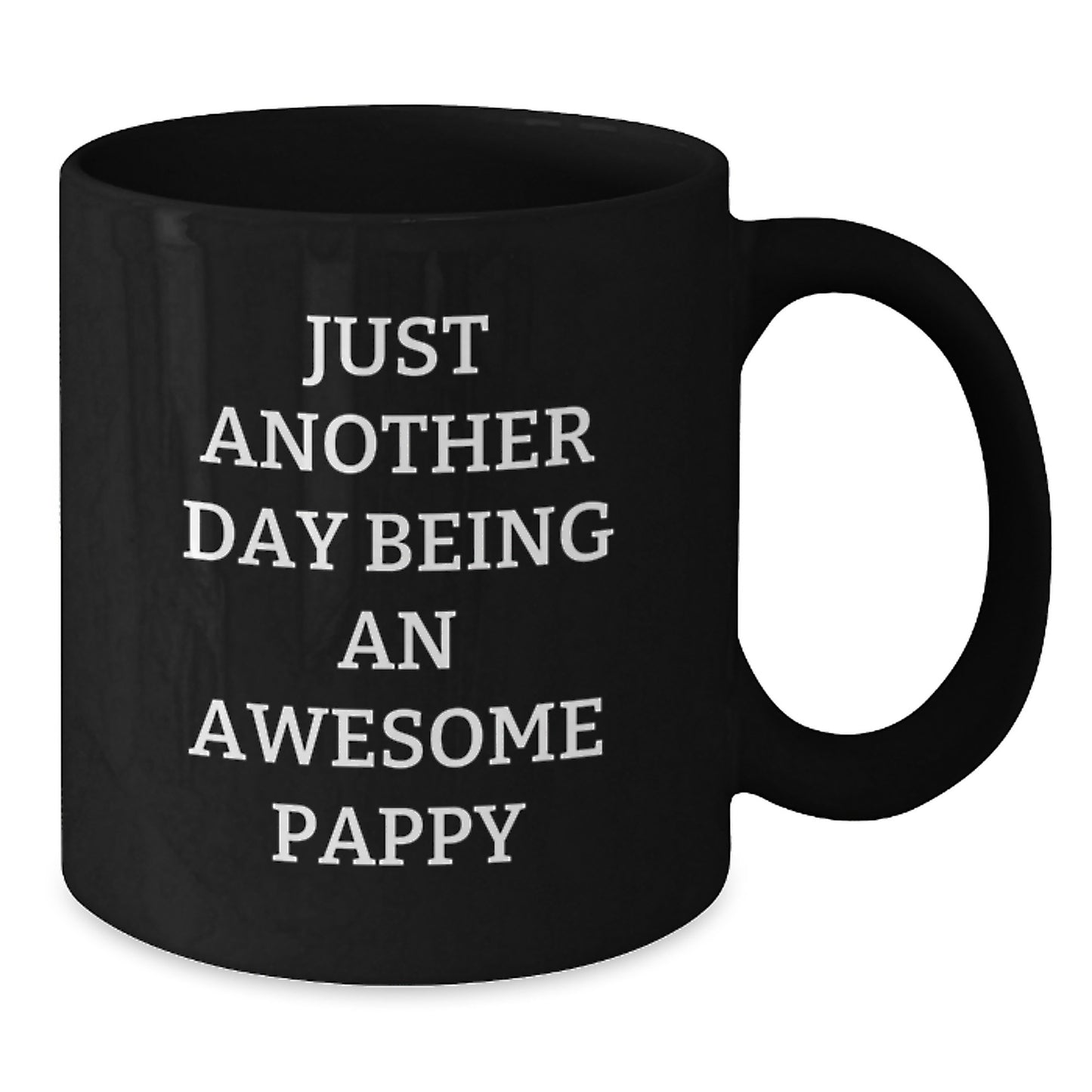 Funny Pappy Gifts from Men to Pappy Black Coffee Mug Just Another Day Being An Awesome Pappy for Graduation - Additional