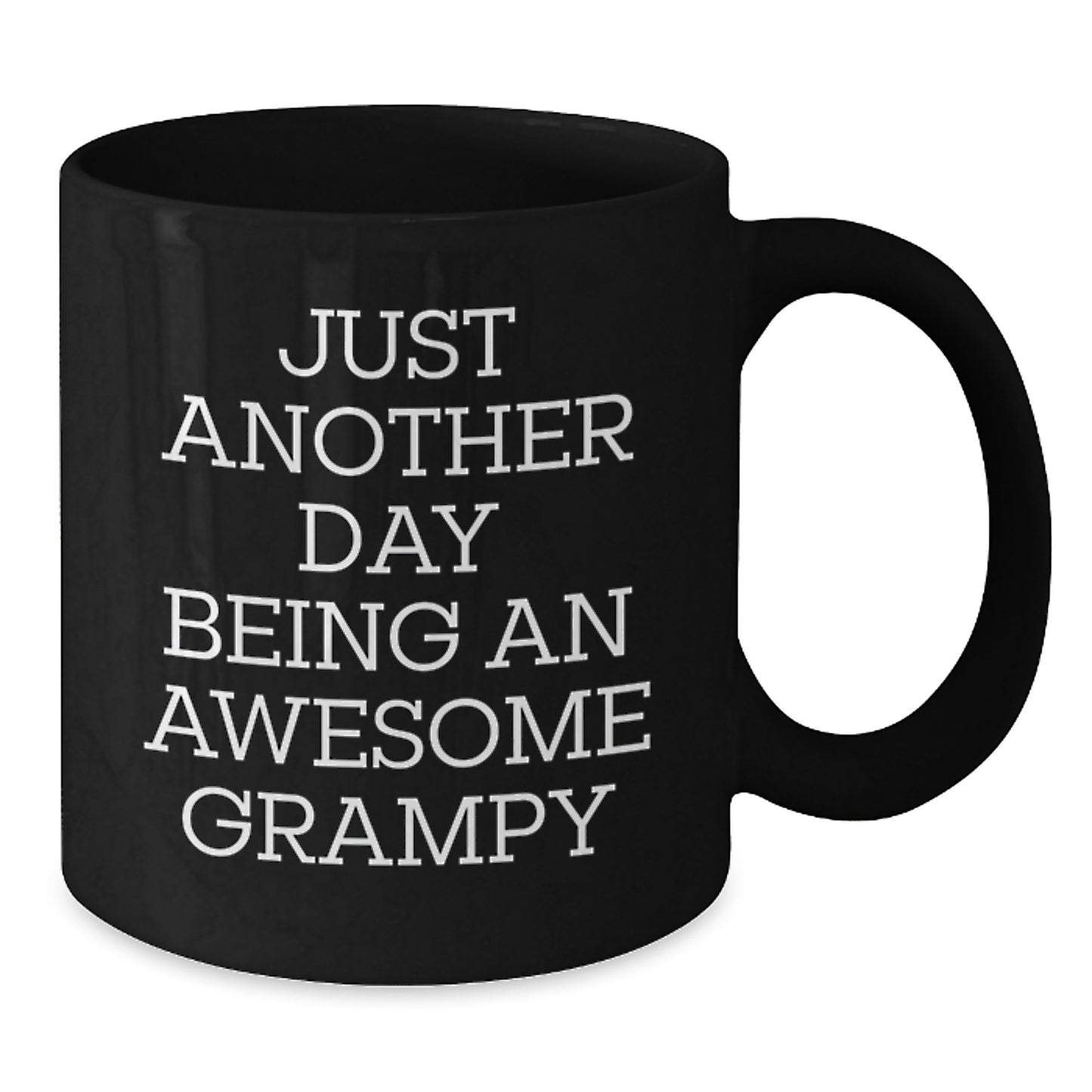 Funny Grampy Gifts from Men to Awesome Grampys on Valentine's Unique Black Coffee Mugs, 'Just Another Day Being An Awesome Grampy' - Additional