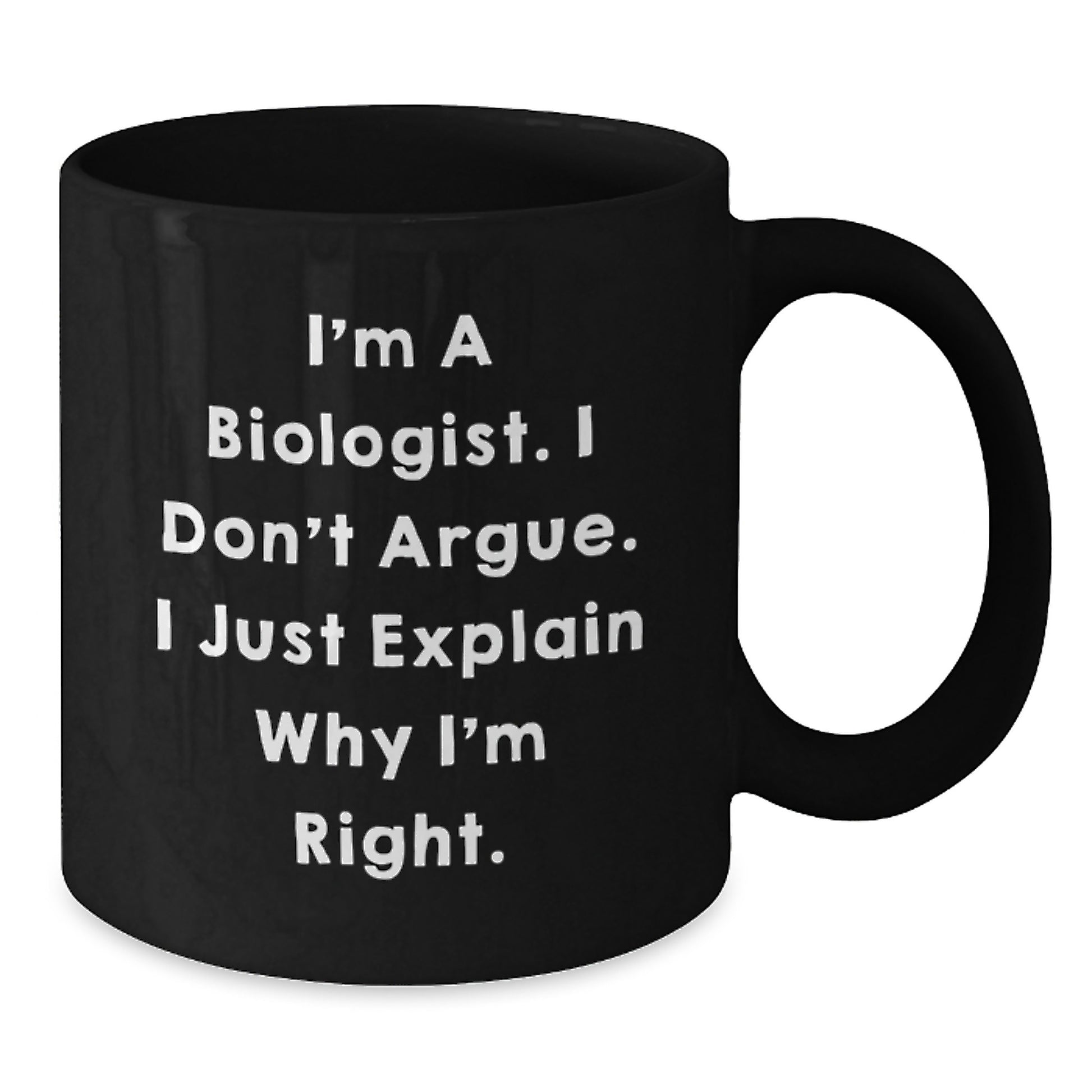 Funny Biologist Gifts from Friends for a Graduation Unique Gift Black Coffee Mug - Additional