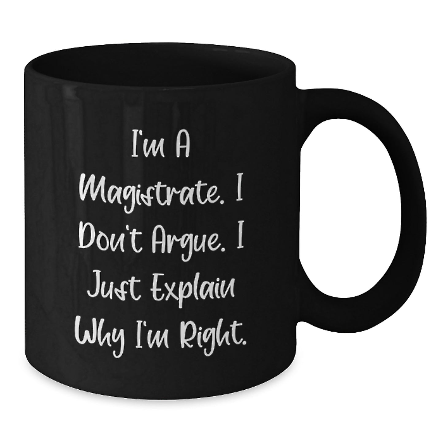 Funny Magistrate Gifts for Men, Black Coffee Mug for Graduation Unique Unique Gifts from Family to Men - Additional