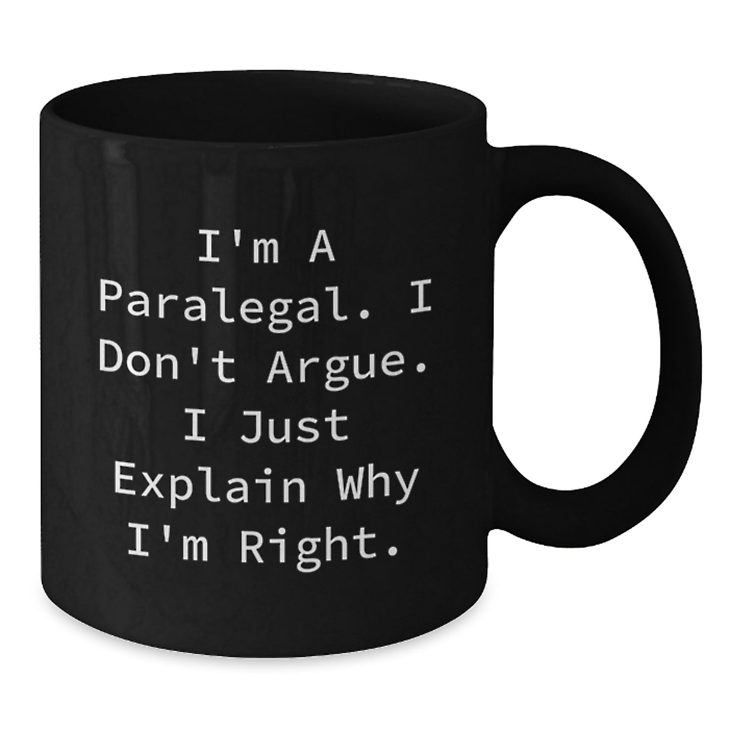 Paralegal Humor Black Coffee Mugs, Funny Graduation Gifts from Friends, 11oz or 15oz Microwave and Dishwasher Safe - Additional