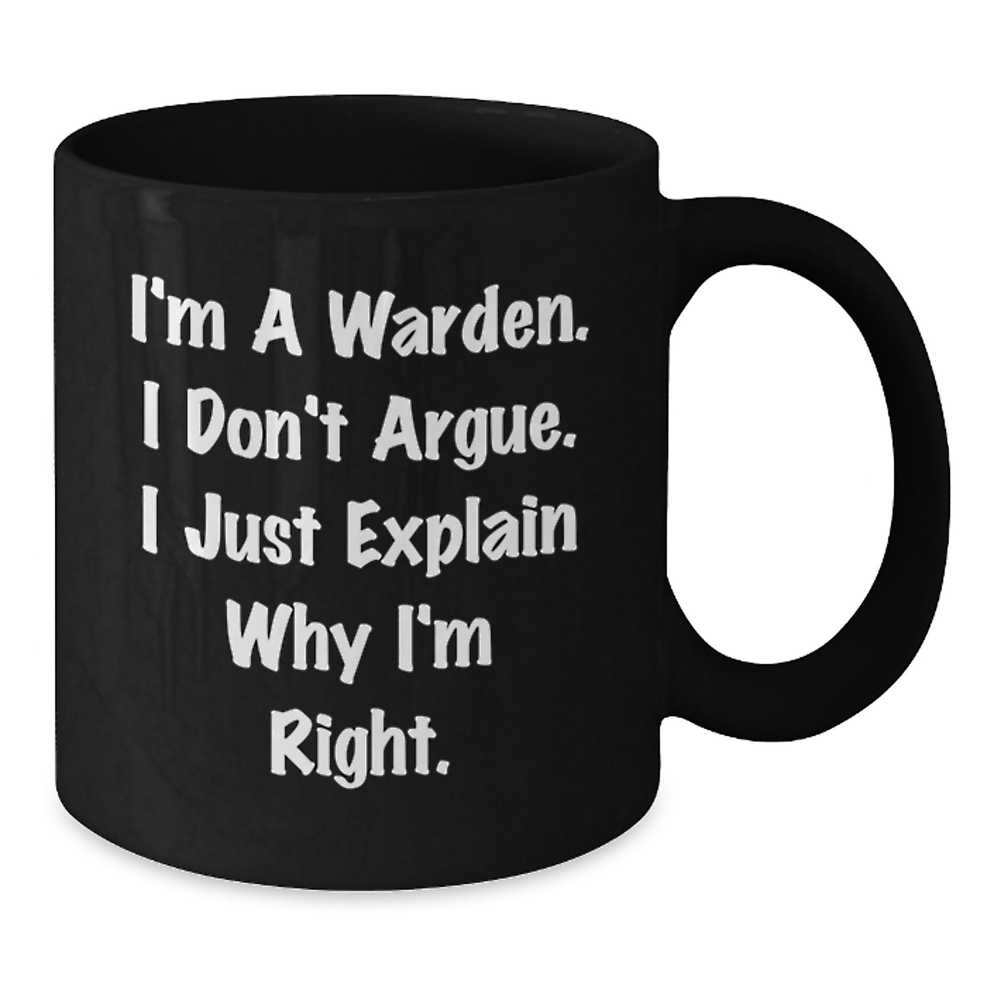 Warden Gifts, Funny Black Coffee Mug, I'm A Warden, Mother's Day Unique Gifts from Mom to Warden - Additional