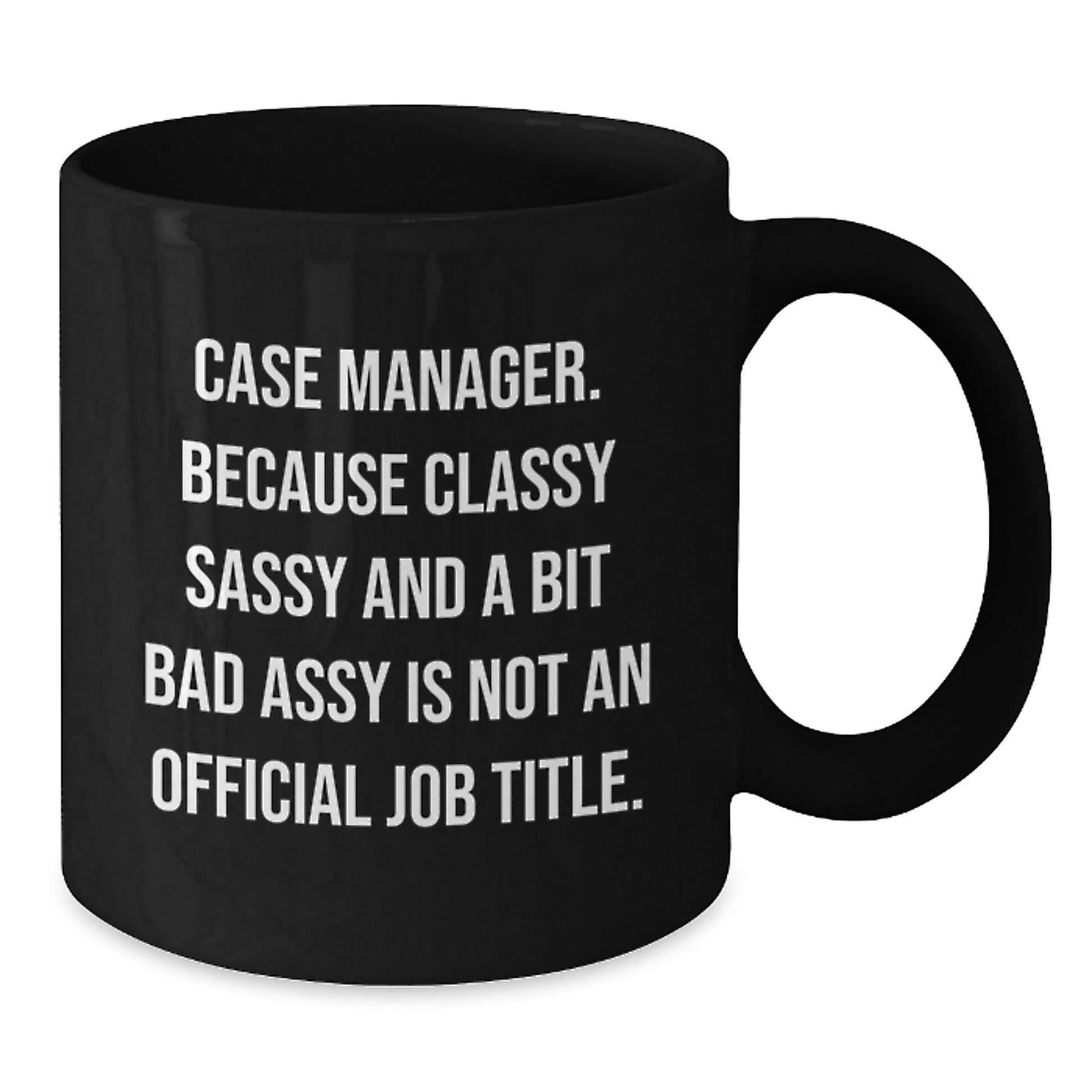 Funny Case Manager Gifts, Black Coffee Mug, Inspirational Quote for Case Managers, Case Manager Appreciation Gifts from Friends - Additional