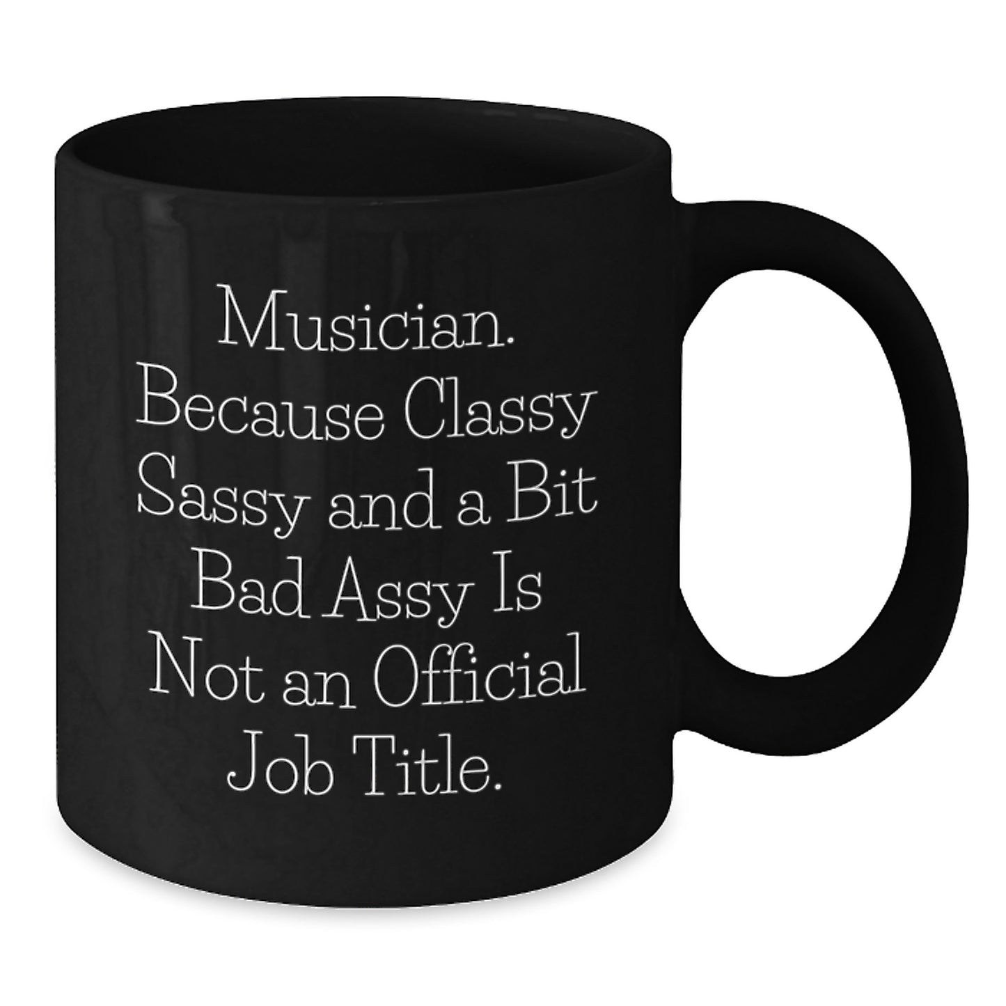 Funny Musician Inspirations Black Coffee Mug Gifts for Musician Friends from Family - Additional