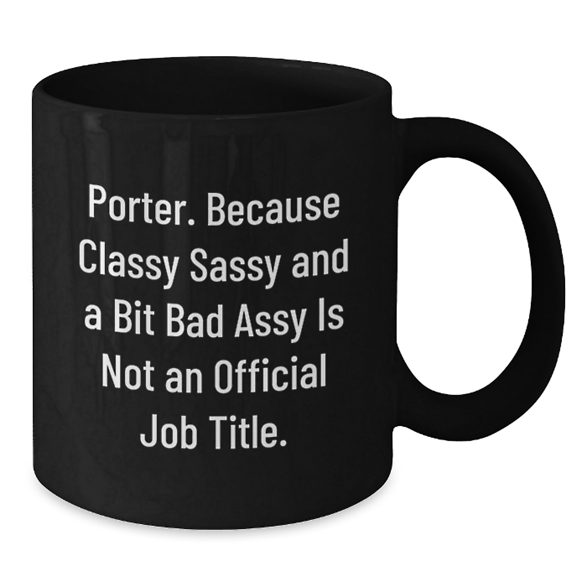 Funny Porter Gifts from Men, Unique Black Coffee Mug for Porter, Mother's Day Unique Gifts - Additional