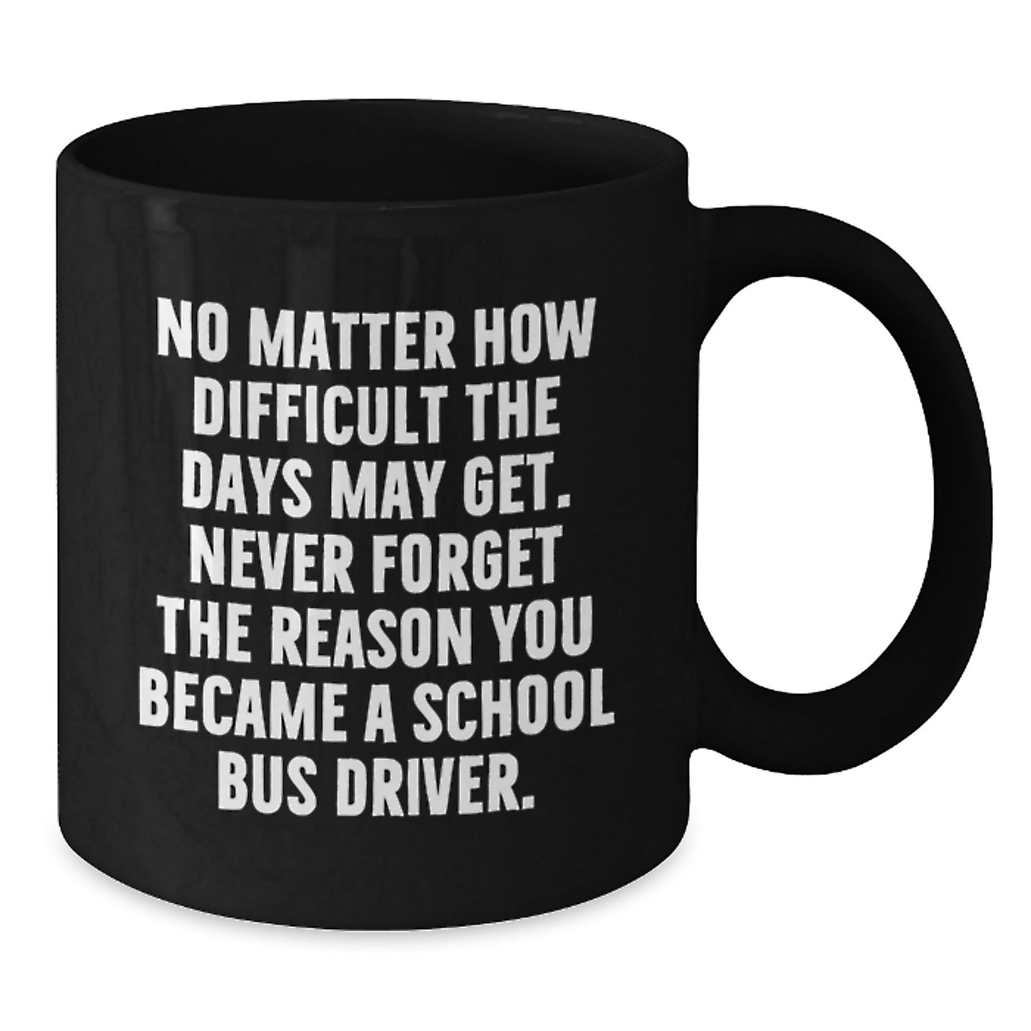 Funny School Bus Driver Gifts from Family and Friends - Black Coffee Mug for School Bus Driver Graduation - Additional