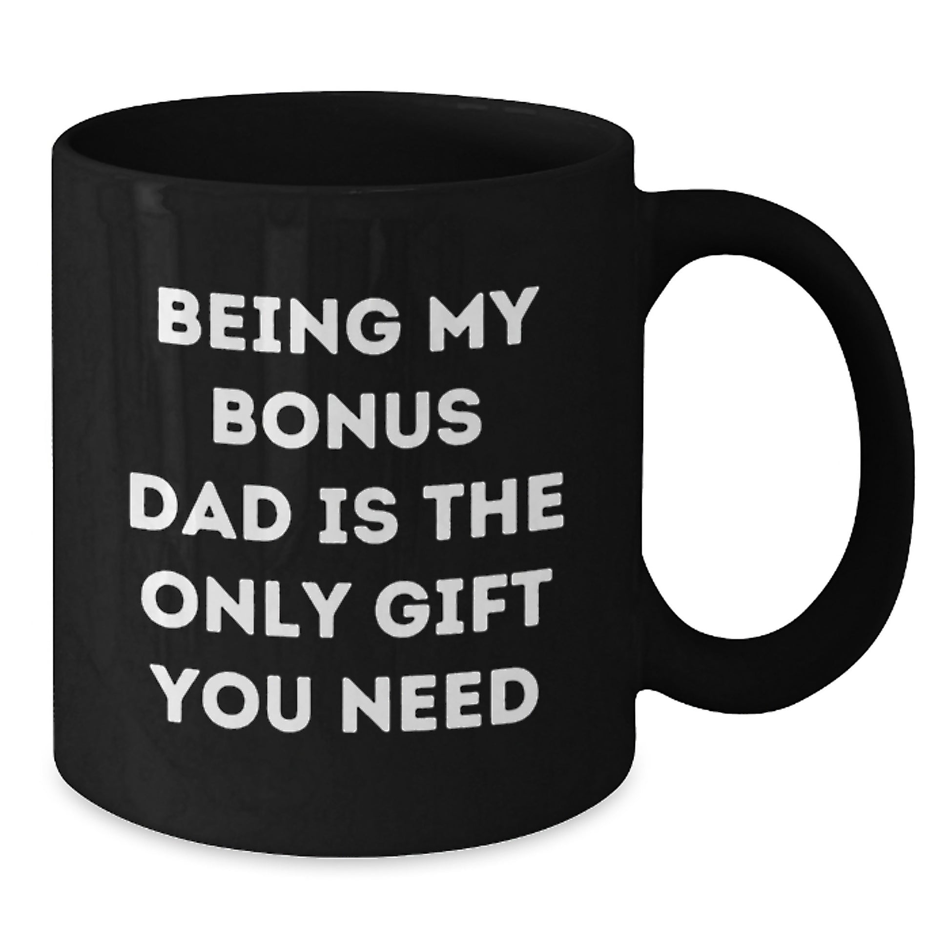 Gifts from Family Members, Funny Bonus Dad Quotes, Graduation Unique Gifts, Black Coffee Mug for Him - Additional