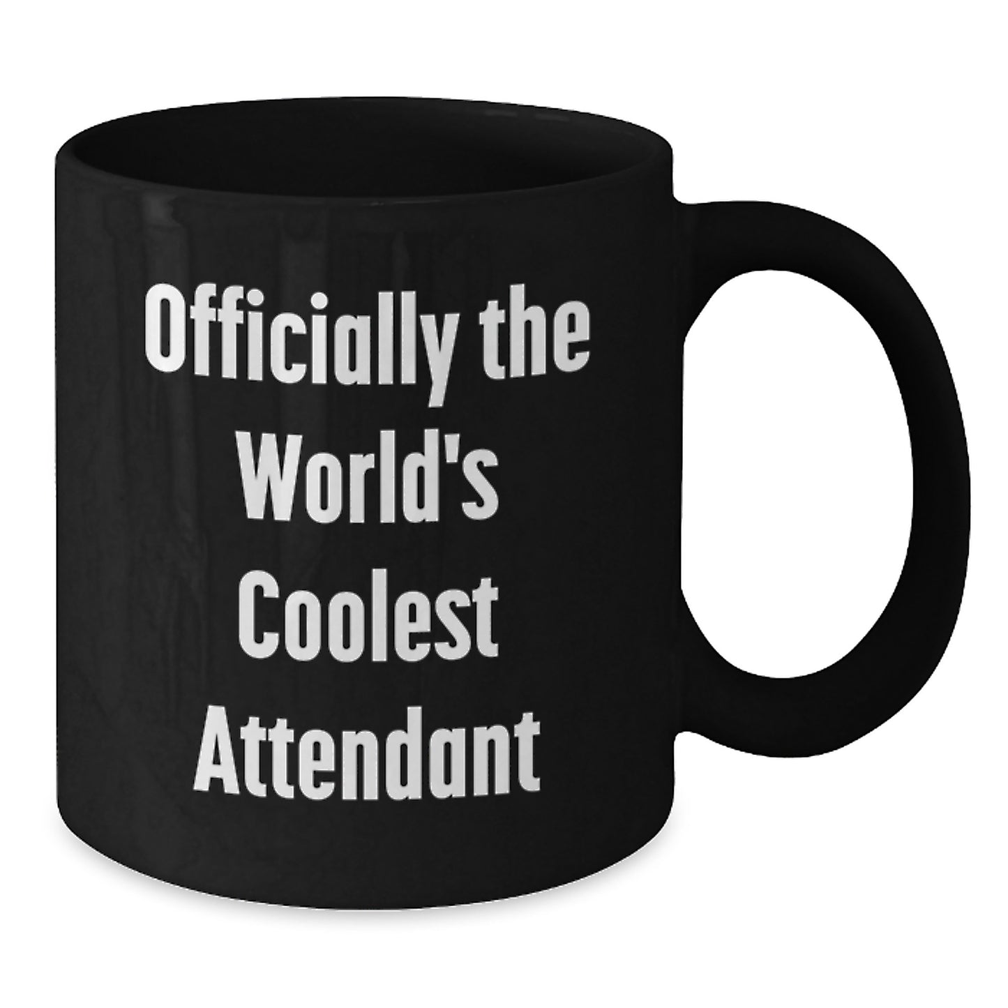Funny Gifts from Friends for Attendant, Valentine's Unique Attendant Black Coffee Mug, Officially The World's Coolest Attendant Quote on Black Coffee Mug - Additional