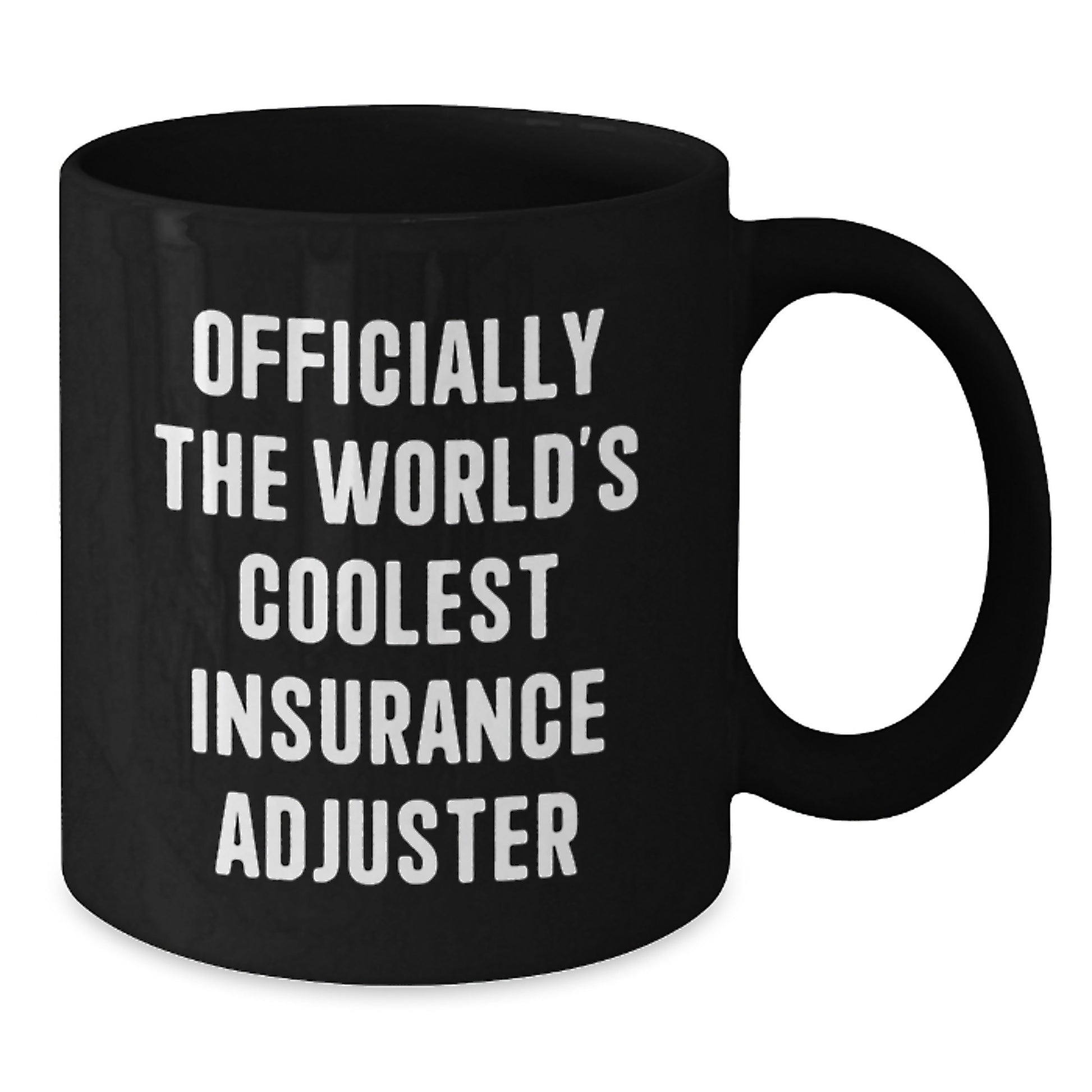 Funny Gifts from Friends for Insurance Adjuster World's Coolest Mugs, Black Coffee Mug, Christmas Unique Gifts - Additional