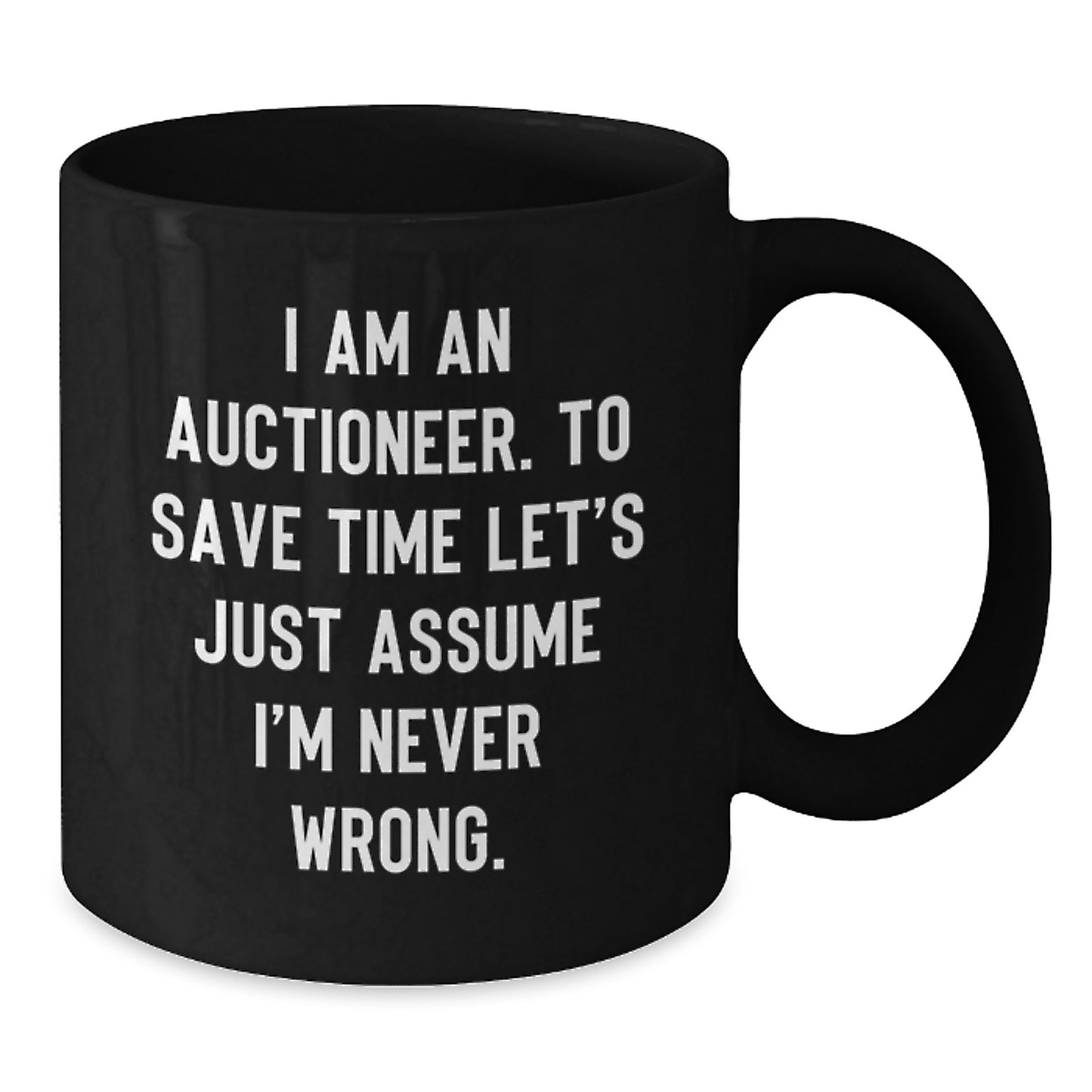Funny Gift Ideas for Auctioneers - Black Coffee Mugs, Gifts from Family to Auctioneer Friends - Additional