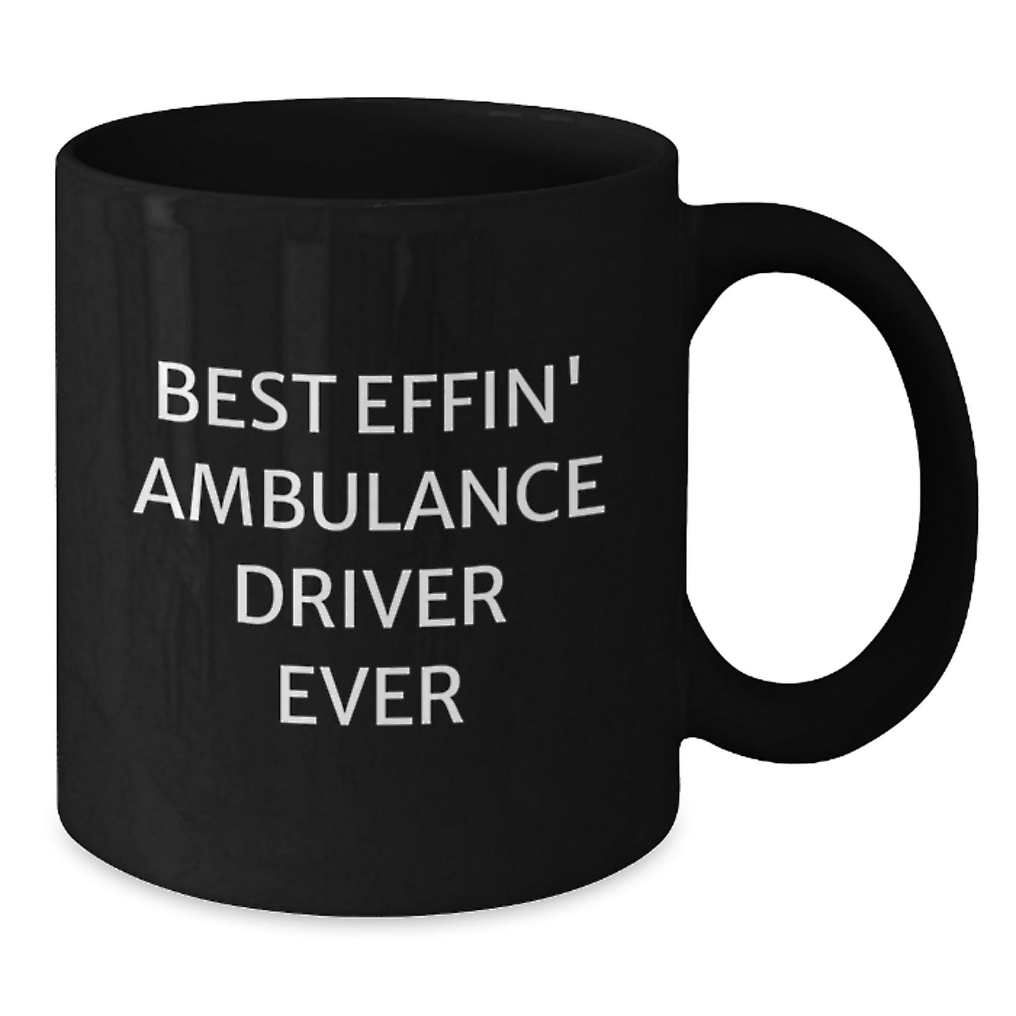 Funny Ambulance Driver Gifts from Friends for Graduation Unique Mugs, Black Coffee Ambulance Driver Mug Best Effin - Additional