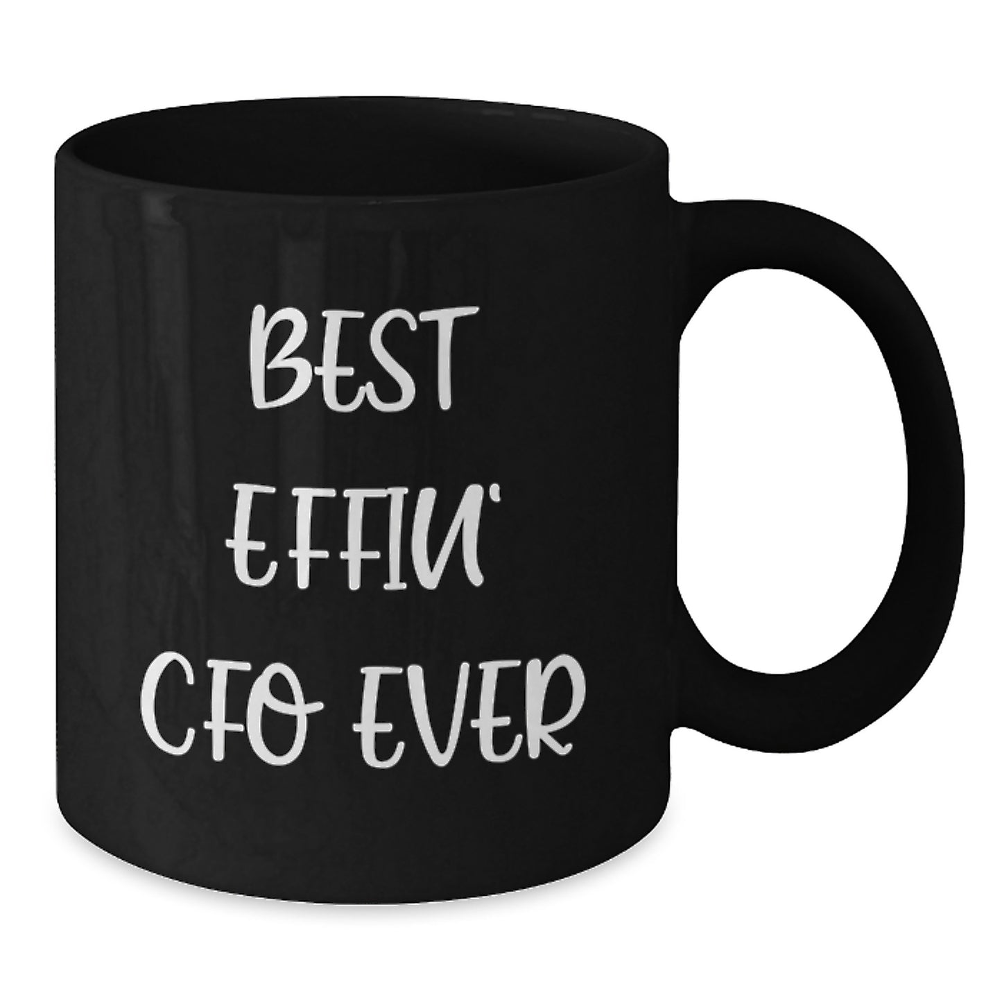 Funny CFO Gifts from Friends for Graduation Unique Best Effin' Cfo Ever Black Coffee Mugs for Men Women Coworkers Family Members - Additional