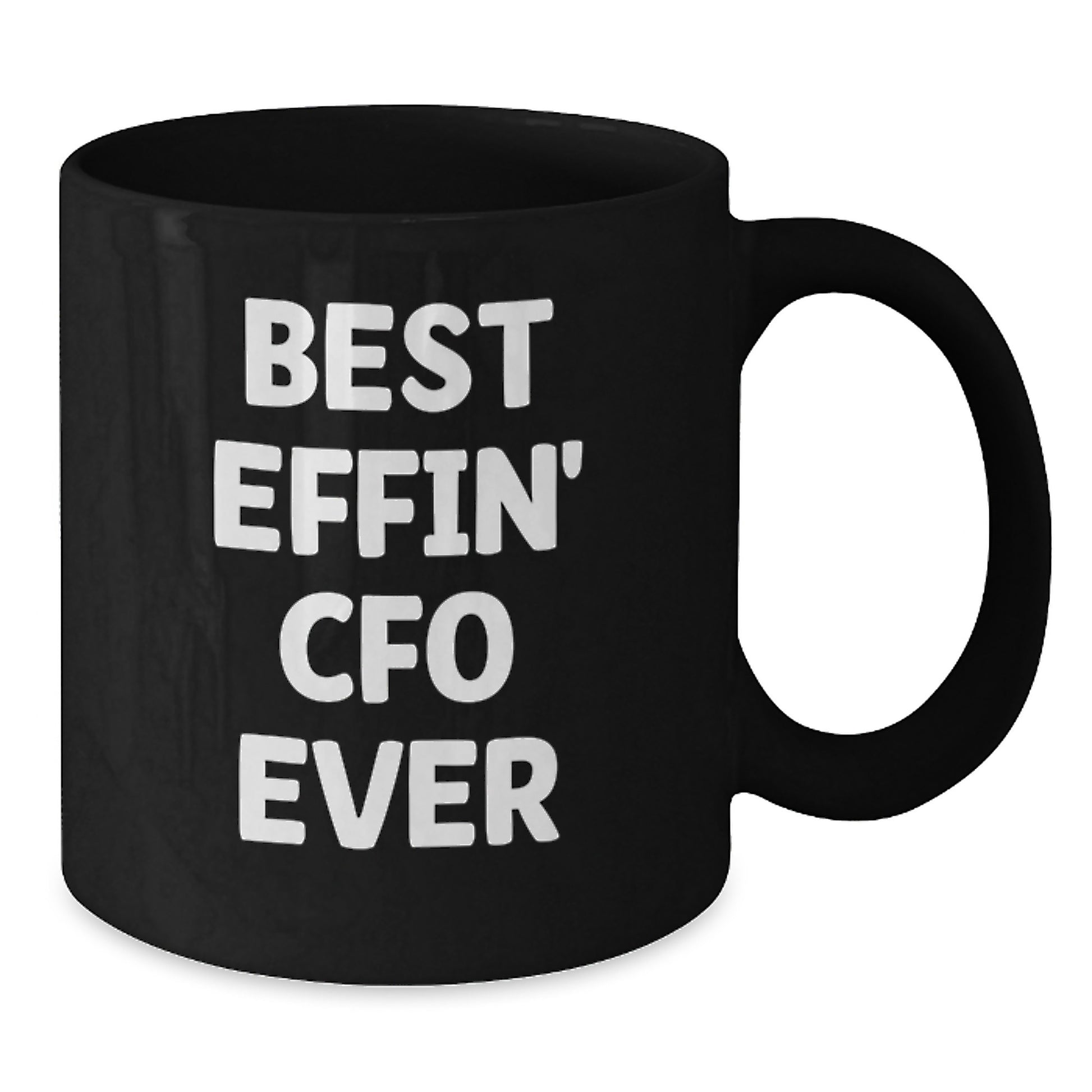 Funny CFO Gifts for Men - Best Effin' Cfo Ever Black Coffee Mug for Graduation Unique Gifts from Family Friends Coworkers - Additional