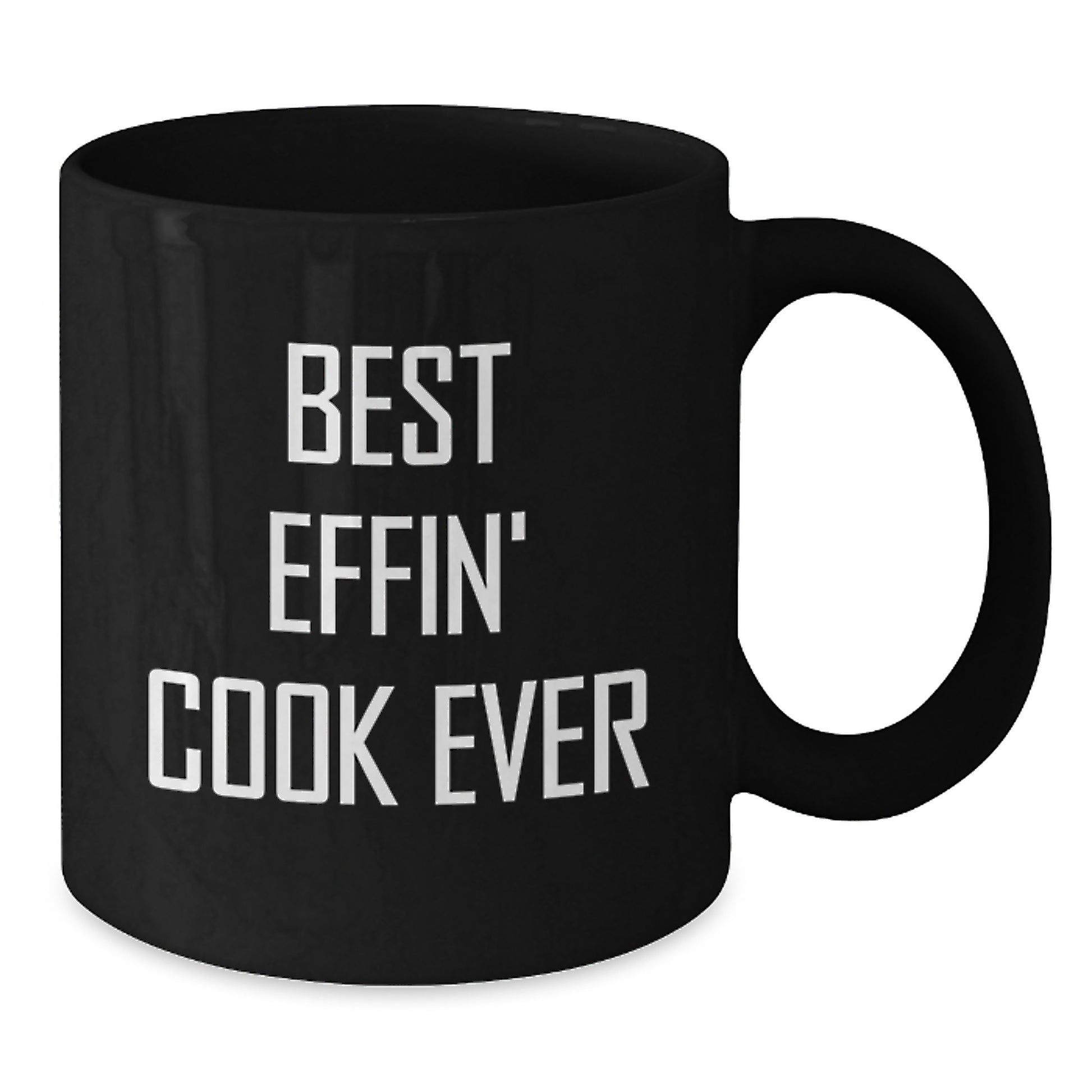 Funny Cook Black Coffee Mugs for Graduation - Gifts from Friends to Men Cooks, Best Effin' Cook Ever - Additional