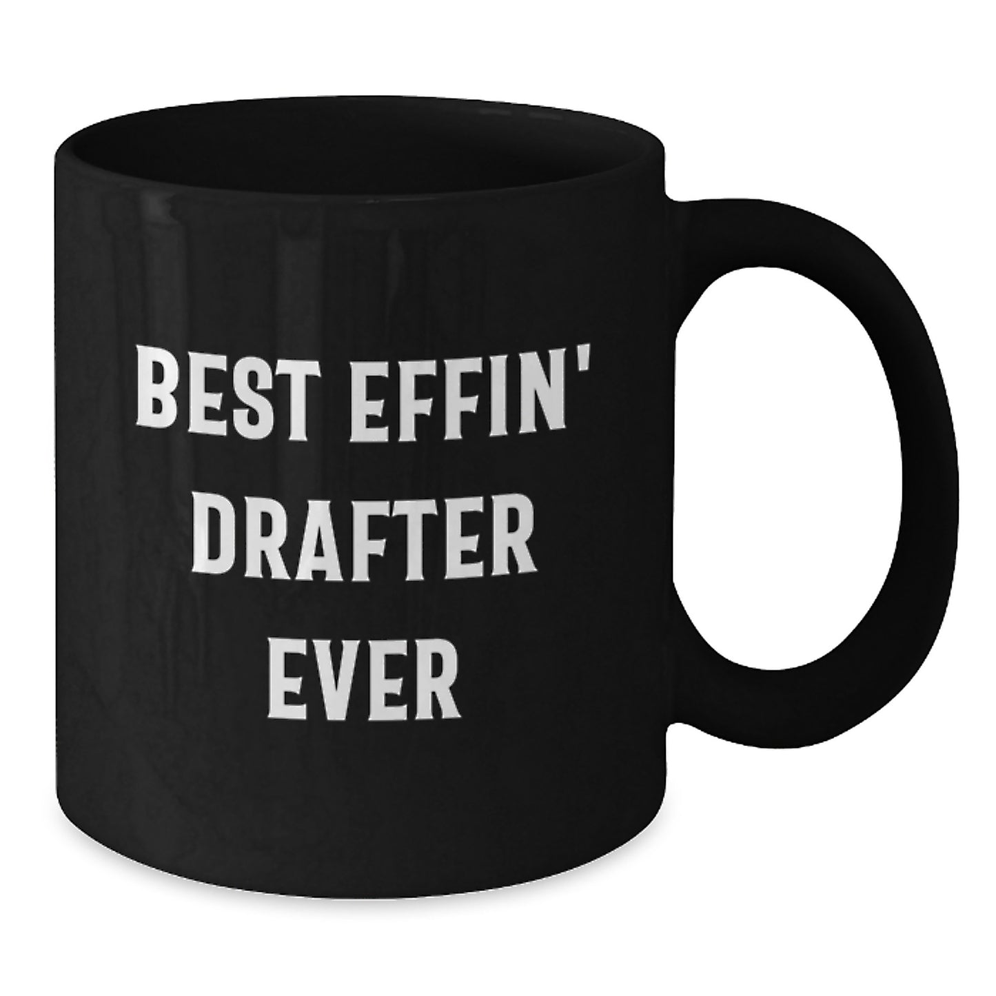 Funny Drafter Gifts for Men, Black Coffee Mug, 'Best Effin' Drafter Ever' Quote, Graduation Unique Gifts from Friends - Additional