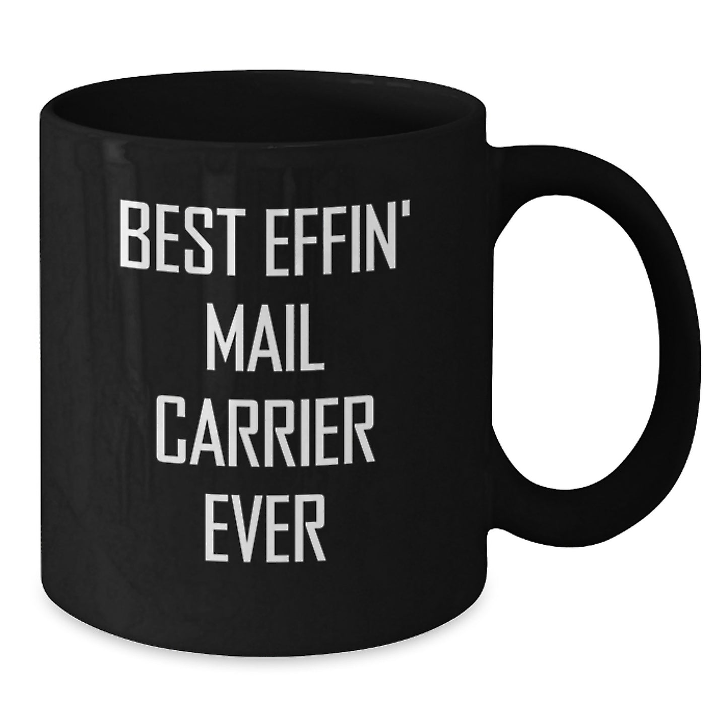 Funny Mail Carrier Gifts for Men, Black Coffee Mug, 'Best Effin' Mail Carrier Ever', Unique Graduation Unique Gifts - Additional