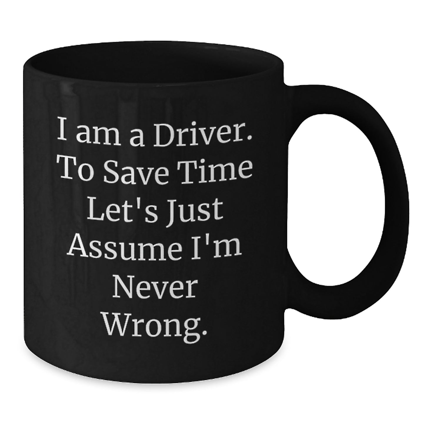 Funny Driver Black Coffee Mugs Gifts from Family and Friends for Valentine's - Additional