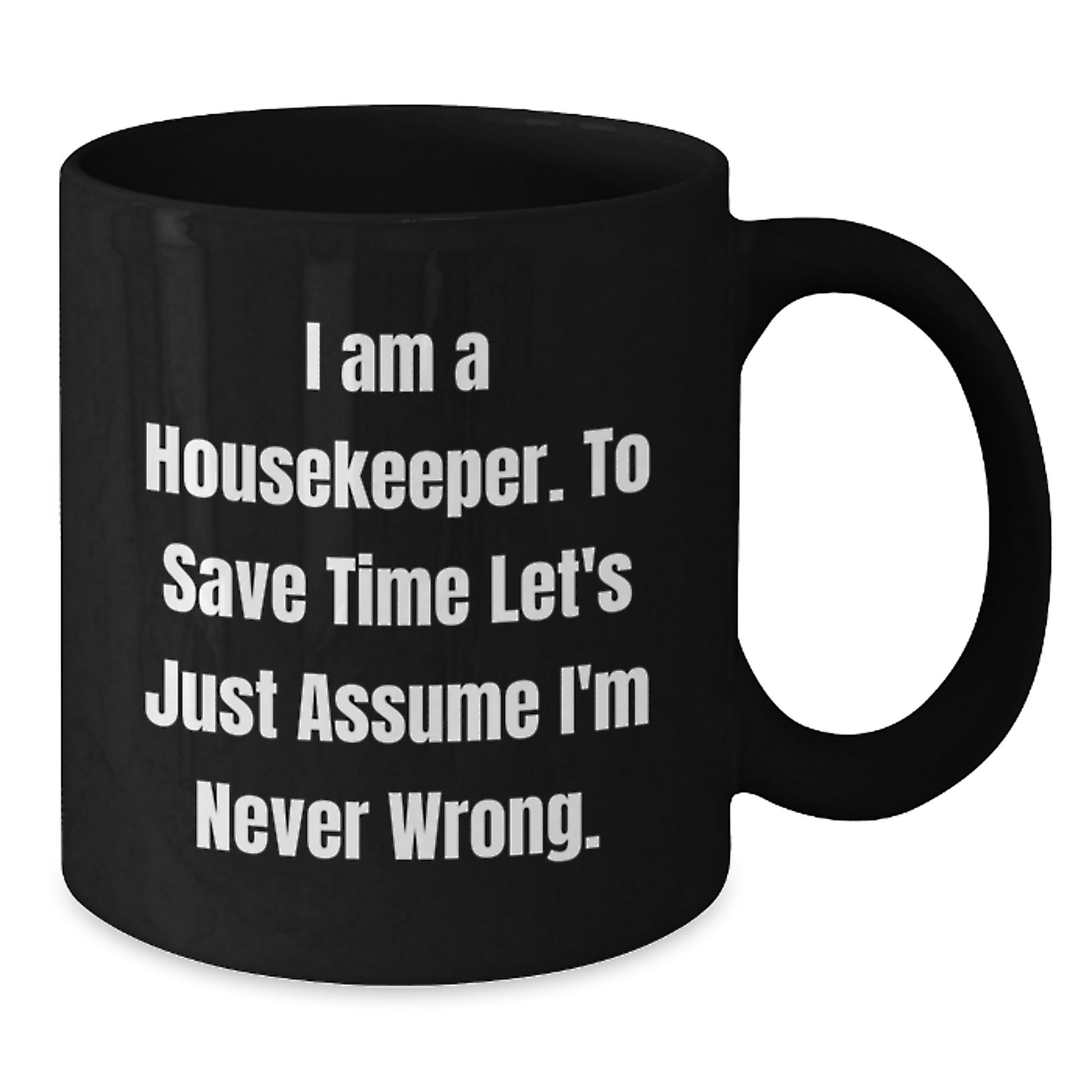 Funny Housekeeper Gifts from Men to Women, Unique Black Coffee Mug for Housekeeper, Valentine's Unique Gifts - Additional