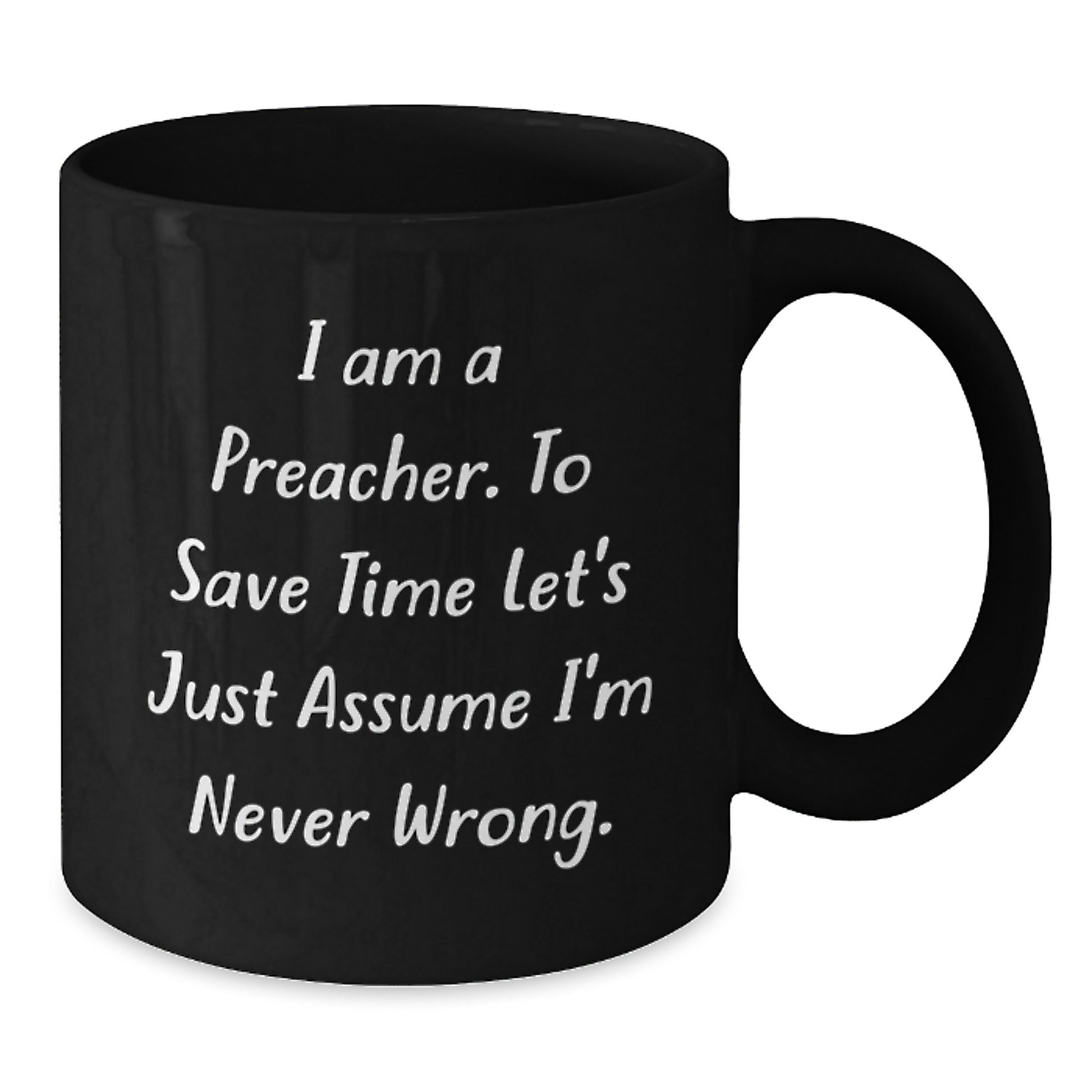 Funny Preacher Gifts for Men, Unique Black Coffee Mug with Inspirational Quote, Gifts from Family to Preacher - Additional