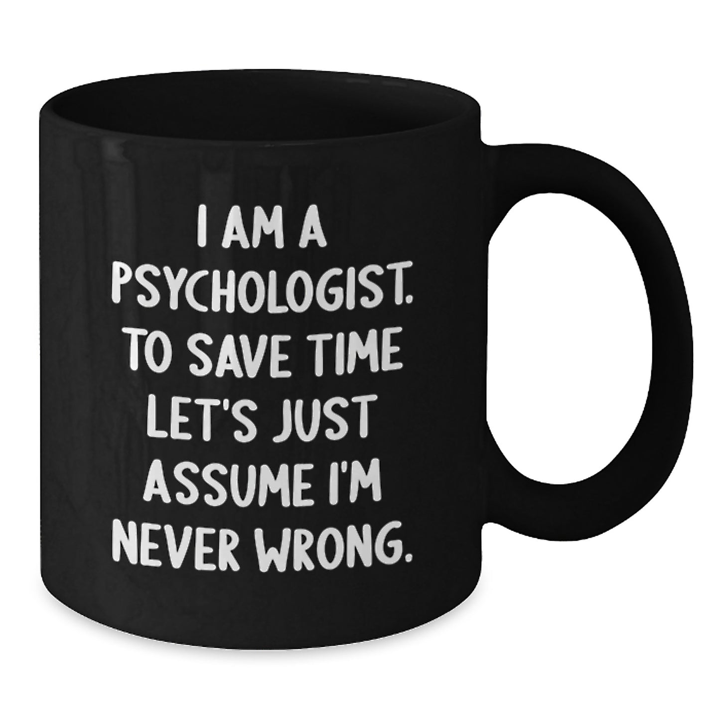 Funny Psychologist Gifts for Men, Unique Black Coffee Mug, Perfect Graduation Unique Gifts from Family - Additional