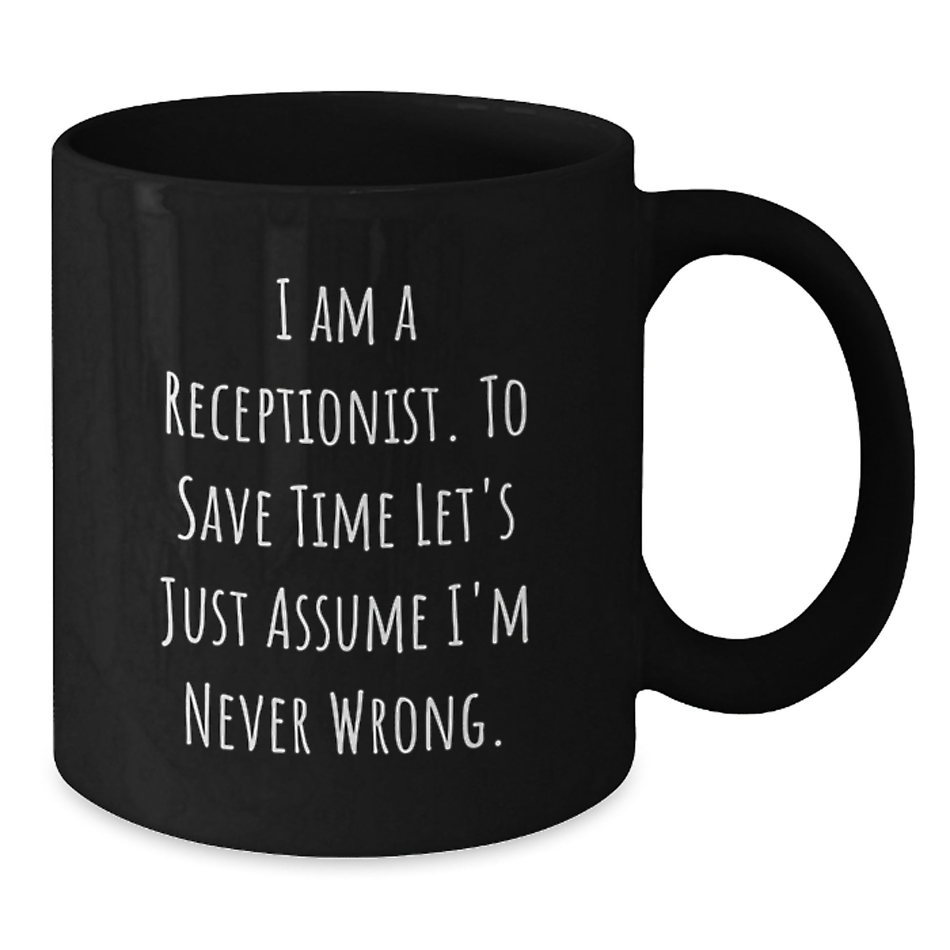 Funny Receptionist Gifts from Friends - Black Coffee Mug for Graduation Unique Gifts for Receptionist Coworkers - Additional