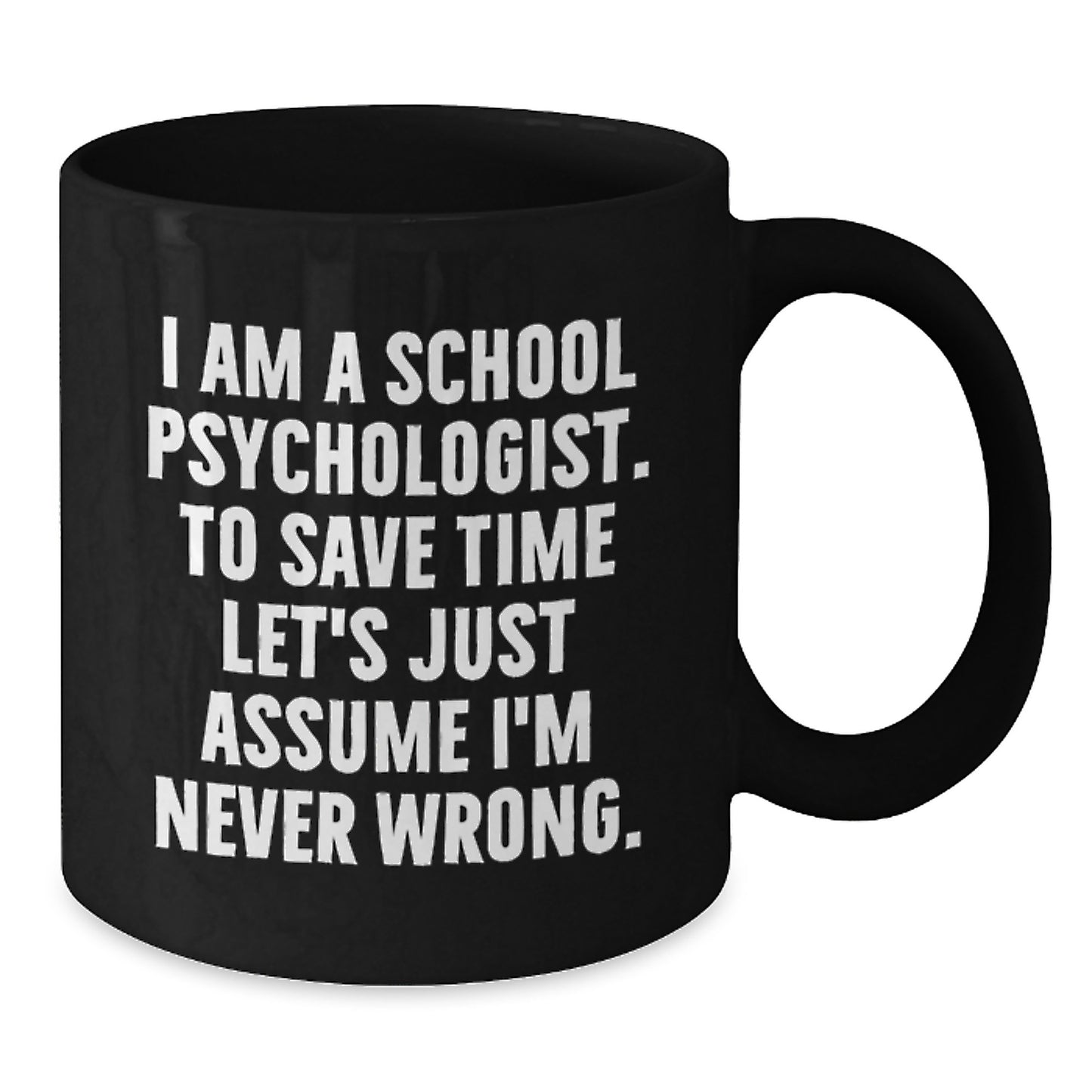 Funny School Psychologist Black Coffee Mugs for Graduation Gifts from Friends and Family - Additional