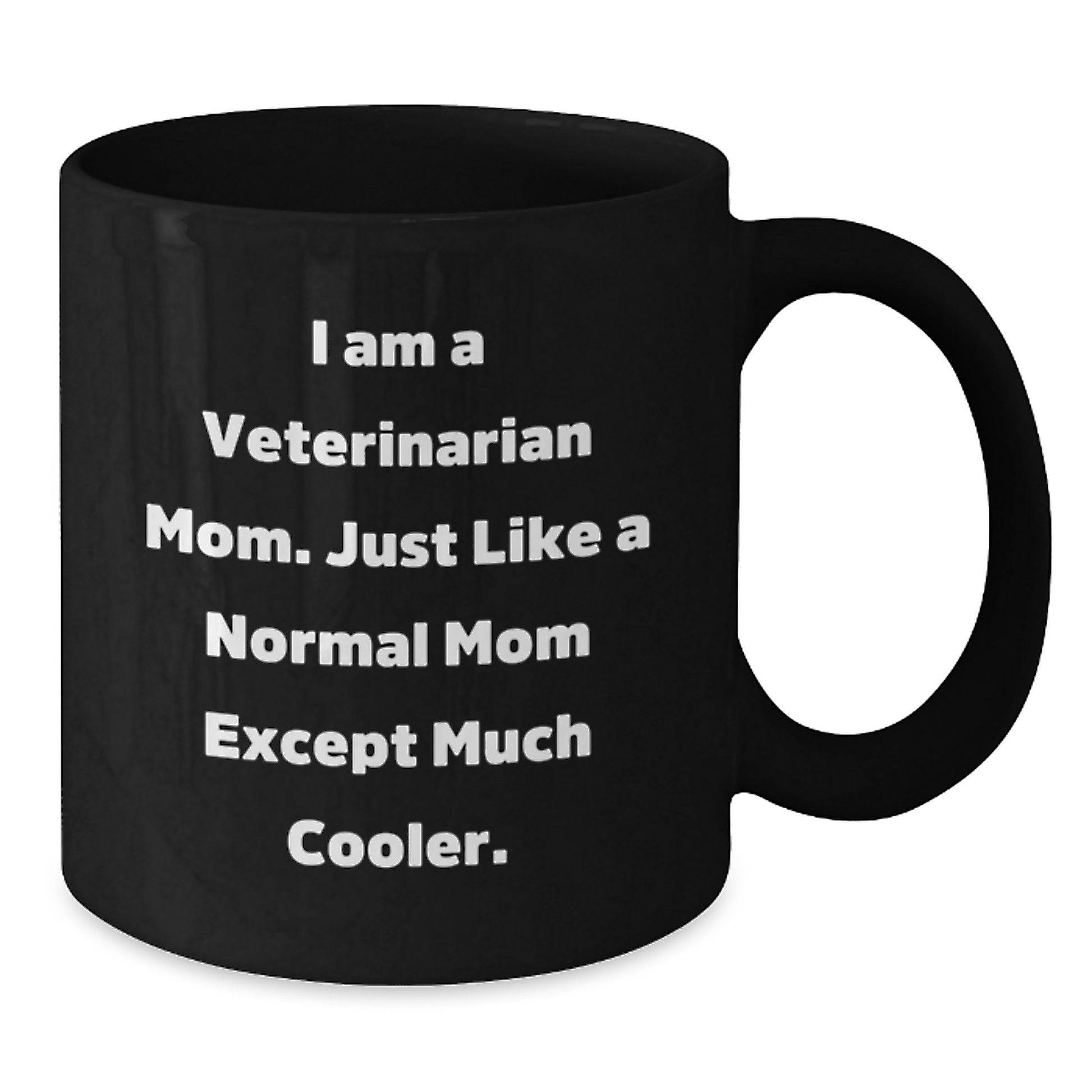 Funny Veterinarian Gifts from Mom for Birthday Unique Mug - Additional