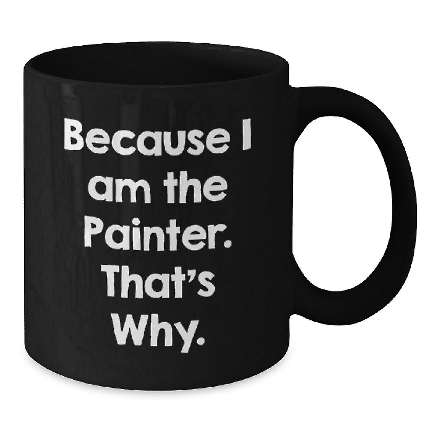 Funny Inspirational Painter Gifts from Friends for Painter Birthday Unique Mug - Additional