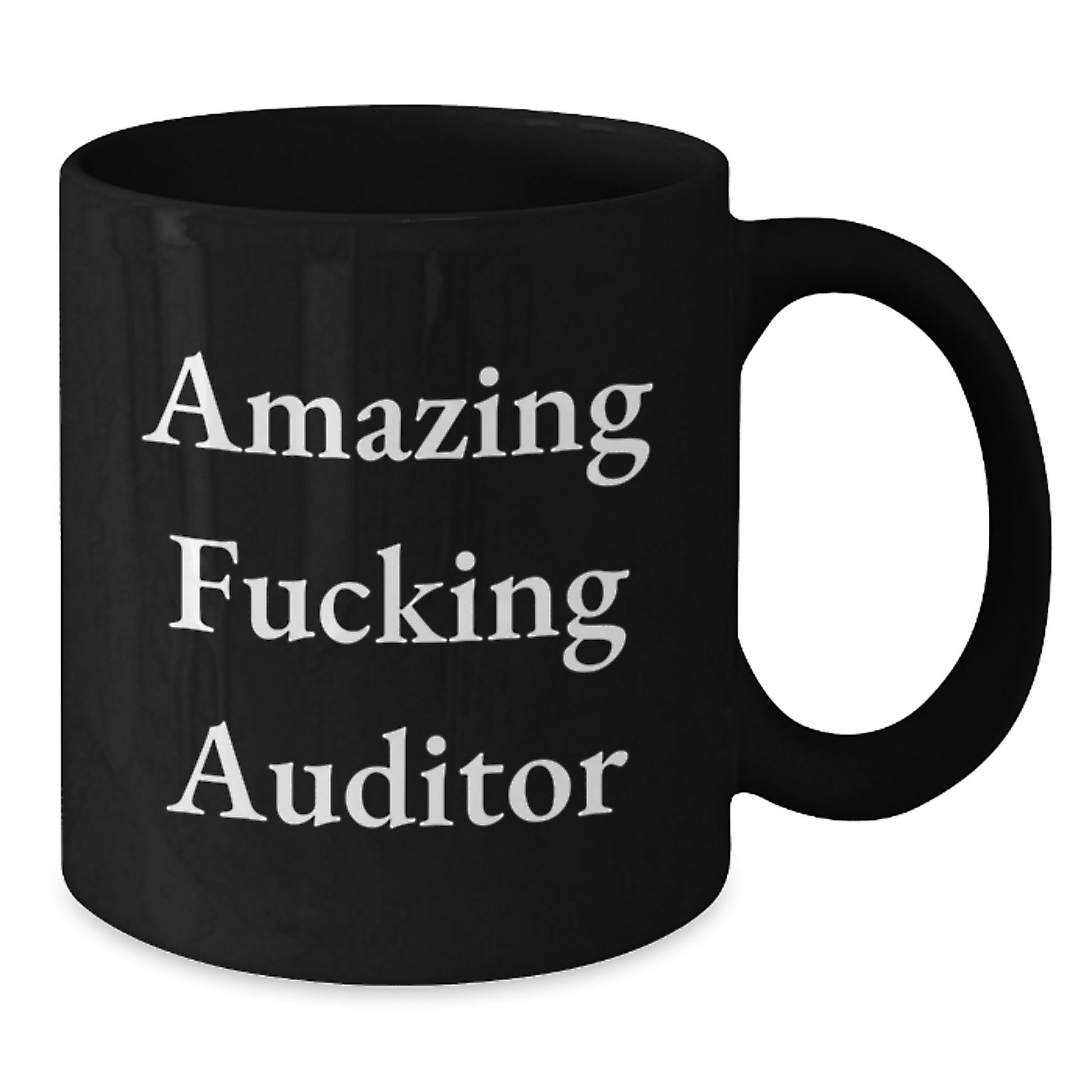 Funny Auditor Black Coffee Mug, Christmas Unique Gifts from Friends for Male Auditors, 'Amazing F--king Auditor' Quote, Unique Black Coffee Mug - Additional