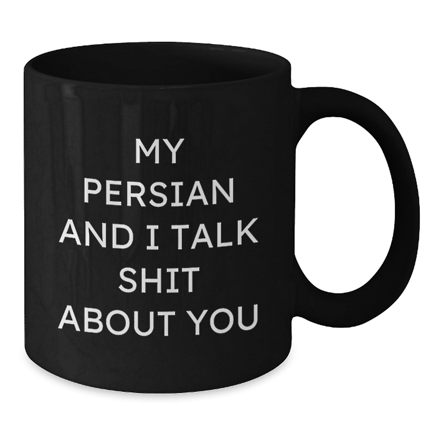 Funny Persian Cat Black Coffee Mug Gifts from Men to Dad for Father's Day, Talk Shit About You on Your Special Day - Additional