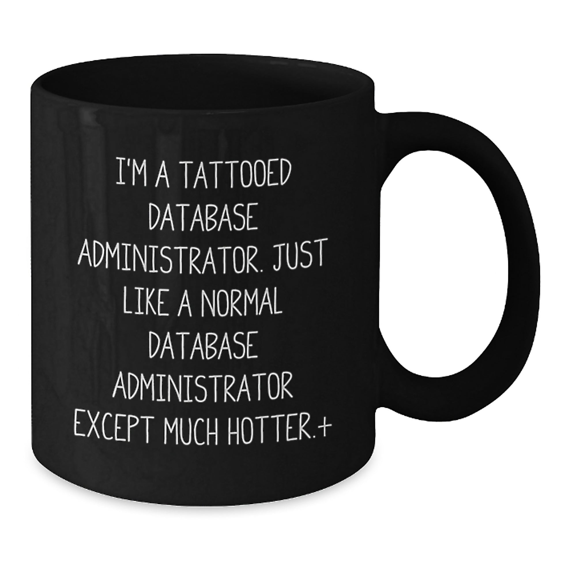 Funny Quirky Gifts for Database Administrator Men, Great Unique Christmas Memorable Presents, Black Coffee Mug for DBA Friends and Family - Additional