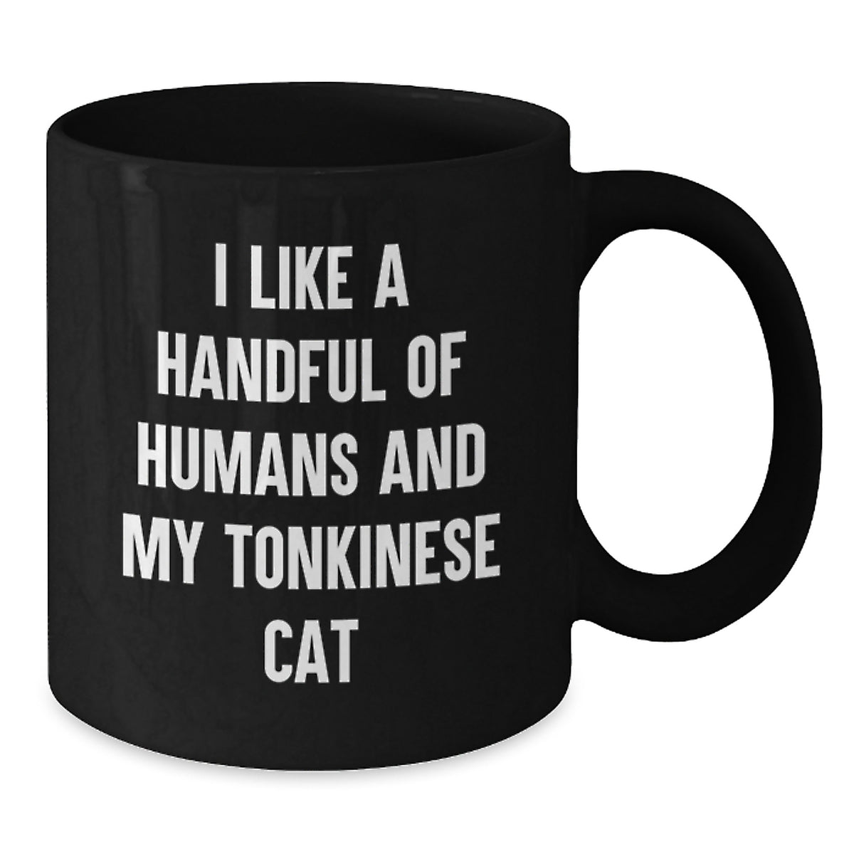 Funny Tonkinese Cat Gifts for Men, Women, and Friends, Black Coffee Mug with I Like A Handful Of Humans And My Tonkinese Cat Quote, Perfect Valentine's Unique Gifts - Additional