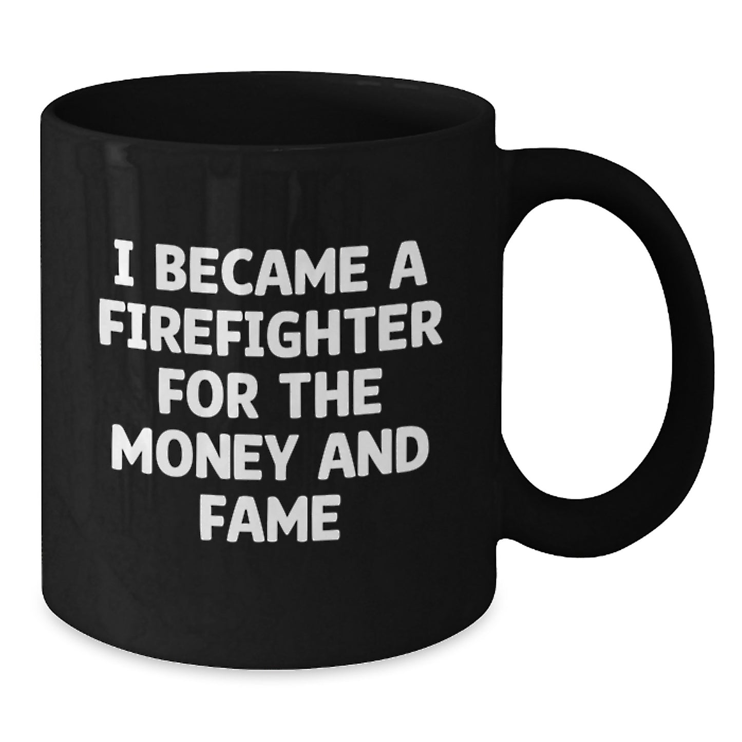 Funny Firefighter Quotes Black Coffee Mug, Christmas Unique Gifts from Friends to Firefighter Men - Additional