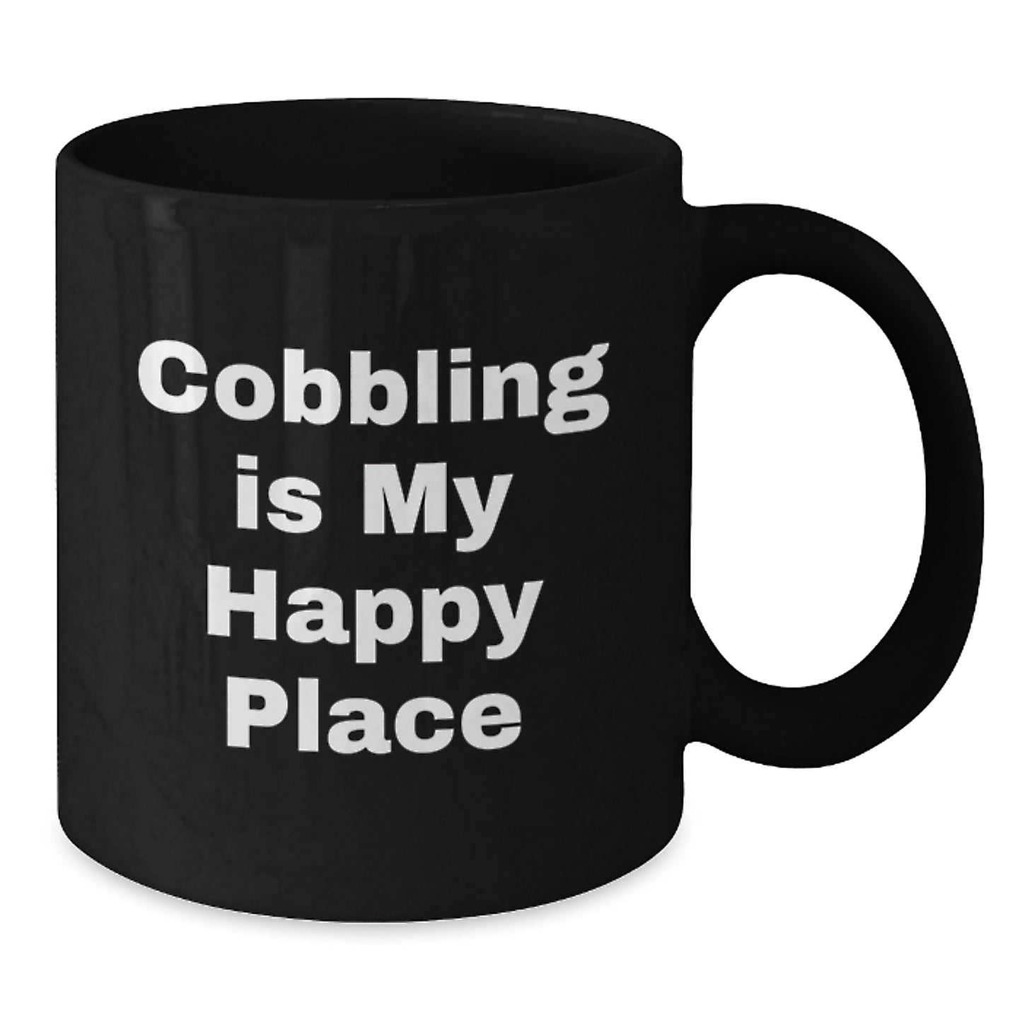 Funny Cobbling Gifts from Dad for Him on Father's Day - 'Cobbling Is My Happy Place' Black Coffee Mug - Additional