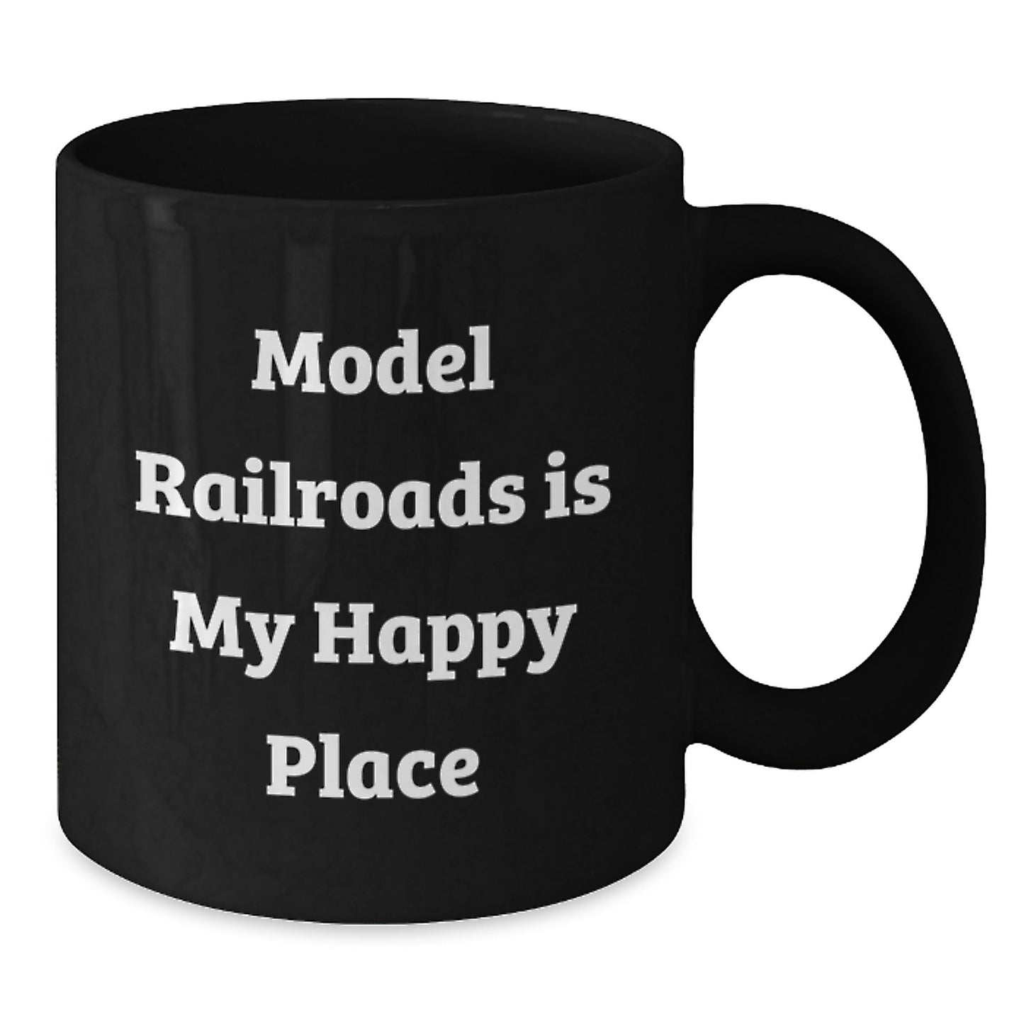 Model Railroads Gifts from Dad - Funny 'Model Railroads Is My Happy Place' Black Coffee Mug - Additional