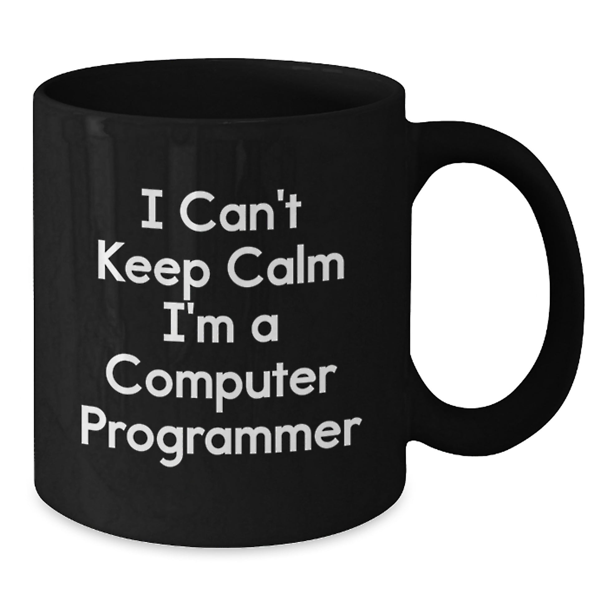 Funny Computer Programmer Mug Gifts from Friends for Men - 'I Can't Keep Calm I'm A Computer Programmer' Christmas Unique Gifts for Him - Additional