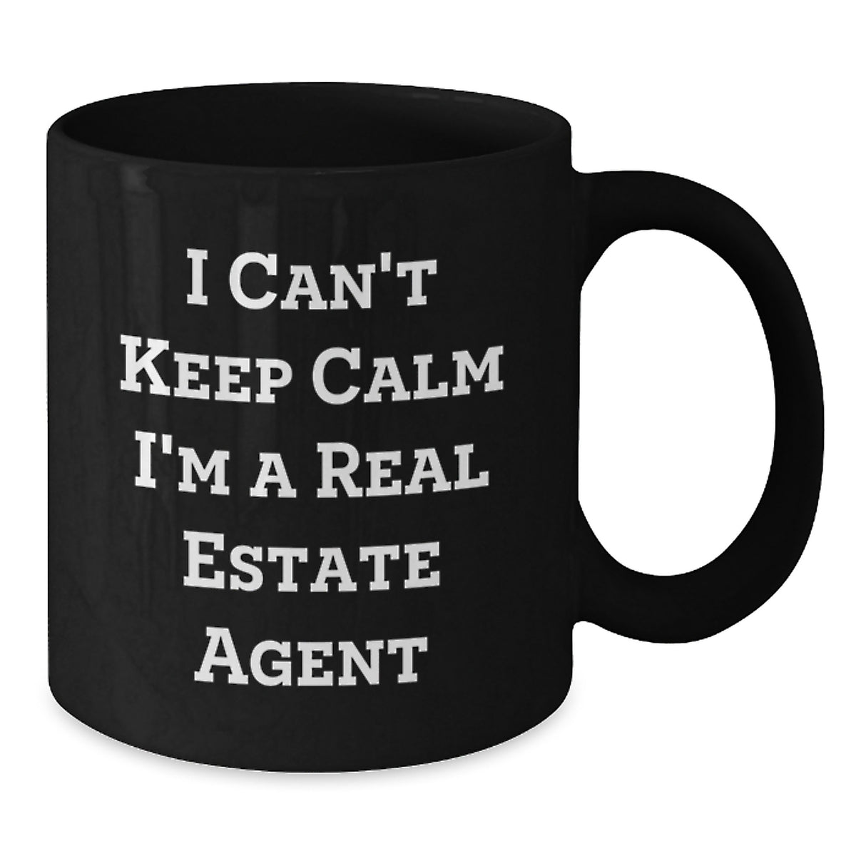 Funny Real Estate Agent Gifts, Birthday Unique Gifts for Real Estate Agent, 'I Can't Keep Calm I'm A Real Estate Agent' Black Coffee Mug, Gifts from Friends and Family - Additional
