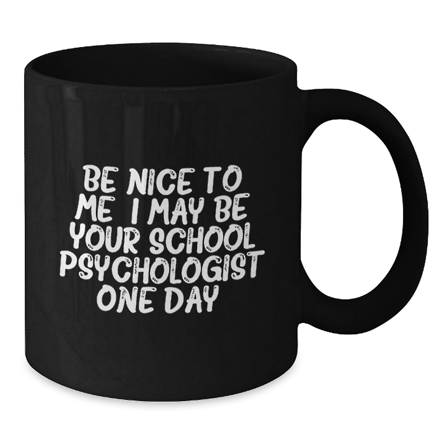 Funny Inspirational School Psychologist Black Coffee Mug Gifts from Friends for Christmas - Additional