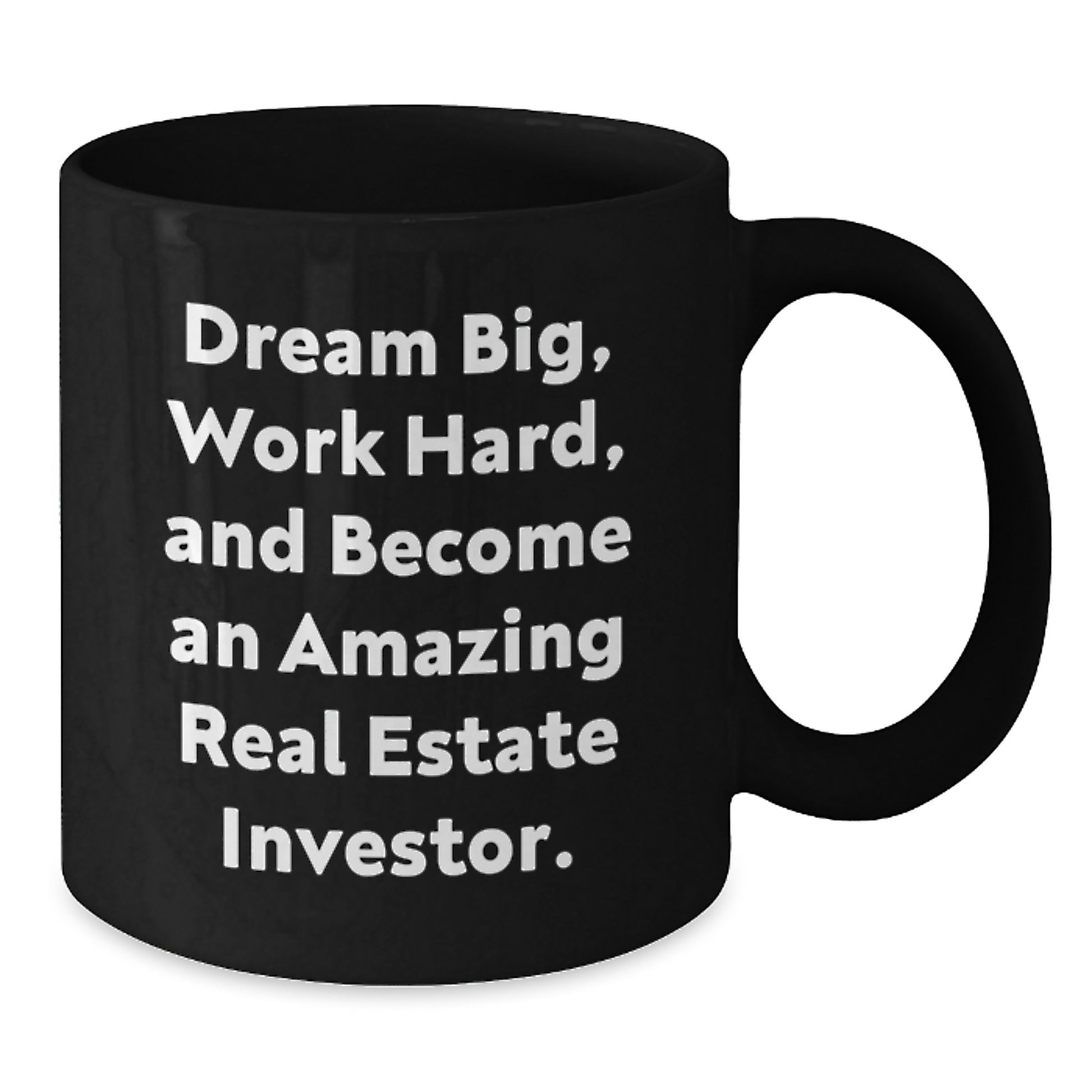 Inspirational Real Estate Investor Gifts, Funny Quote Black Coffee Mug, Graduation Unique Gifts from Friends to Real Estate Investor, 11oz or 15oz, Microwave and Dishwasher Safe - Additional