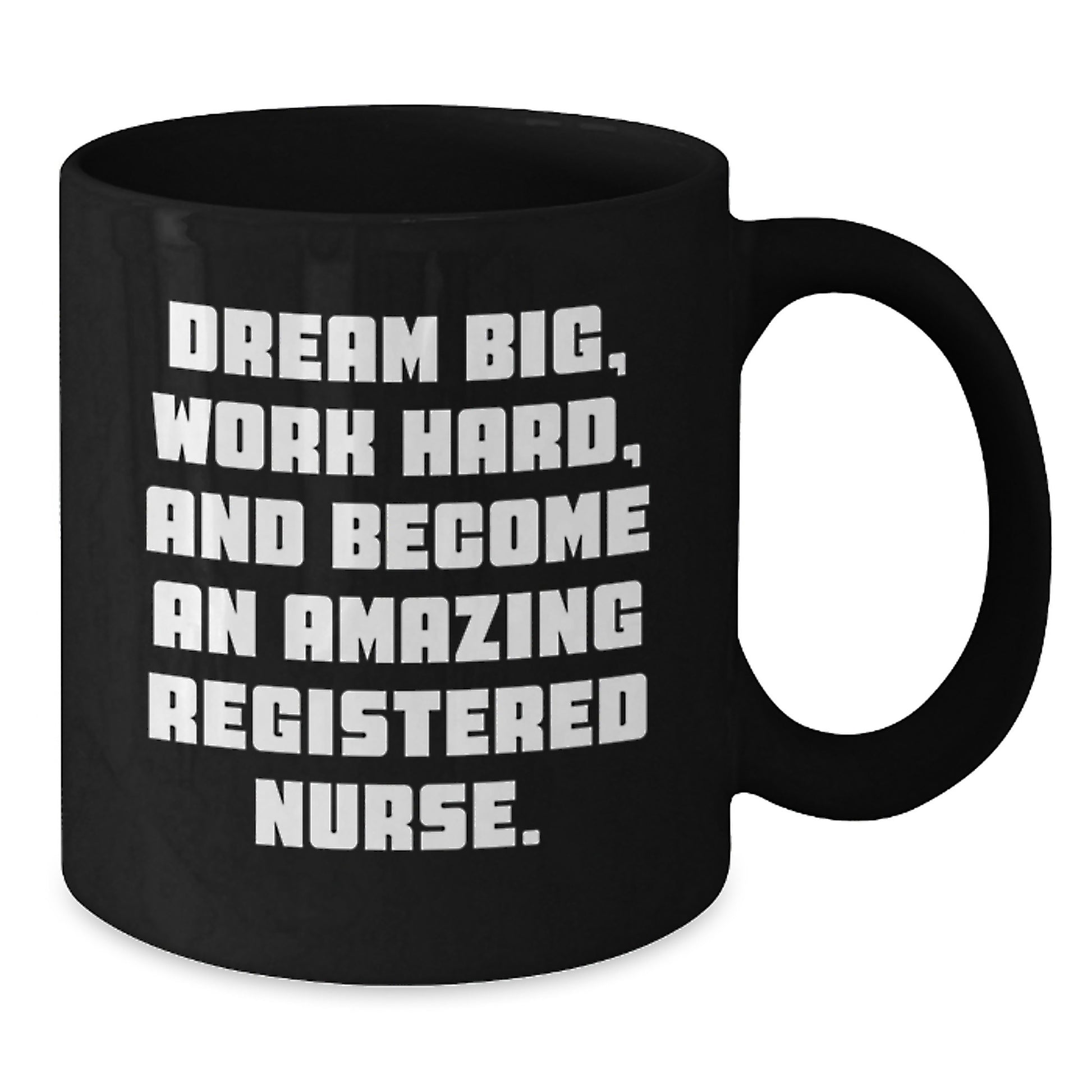 Inspirational Gifts for Registered Nurse, Funny Black Coffee Mug, Christmas Unique Mugs with Quote 'Dream Big, Work Hard, And Become An Amazing Registered Nurse.' - Additional