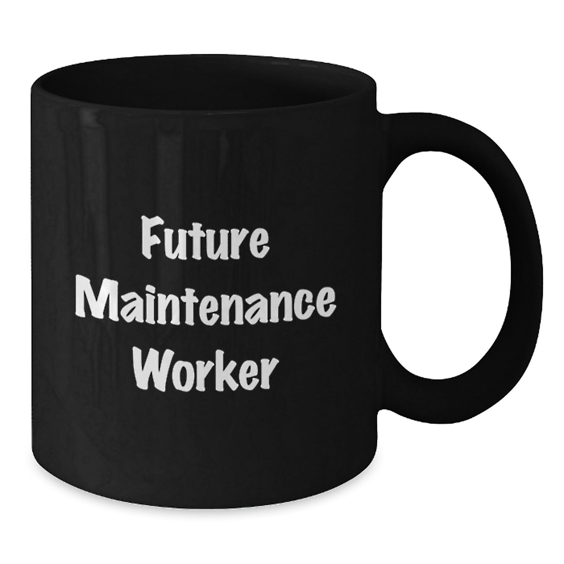 Funny Maintenance Worker Gifts from Friends to Future Maintenance Workers - Black Coffee Mug for Maintenance Worker Graduation - Additional