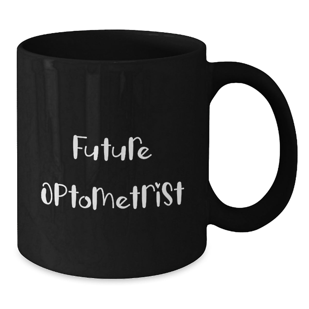 Funny Optometrist Gifts from Friends for Future Optometrist Christmas Unique Mugs, Inspirational Quote Black Coffee Mug, 11oz or 15oz Microwave Dishwasher Safe - Additional