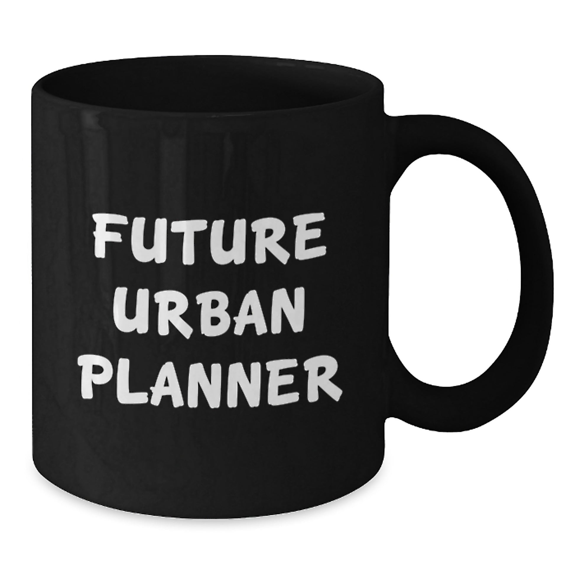 Gifts from Family to Future Urban Planner, Inspirational Funny Quote Black Coffee Mug for Graduation, Urban Planner Gifts, Unique Black Coffee Mug for Men, Women, Friends, Coworkers, Family - Additional