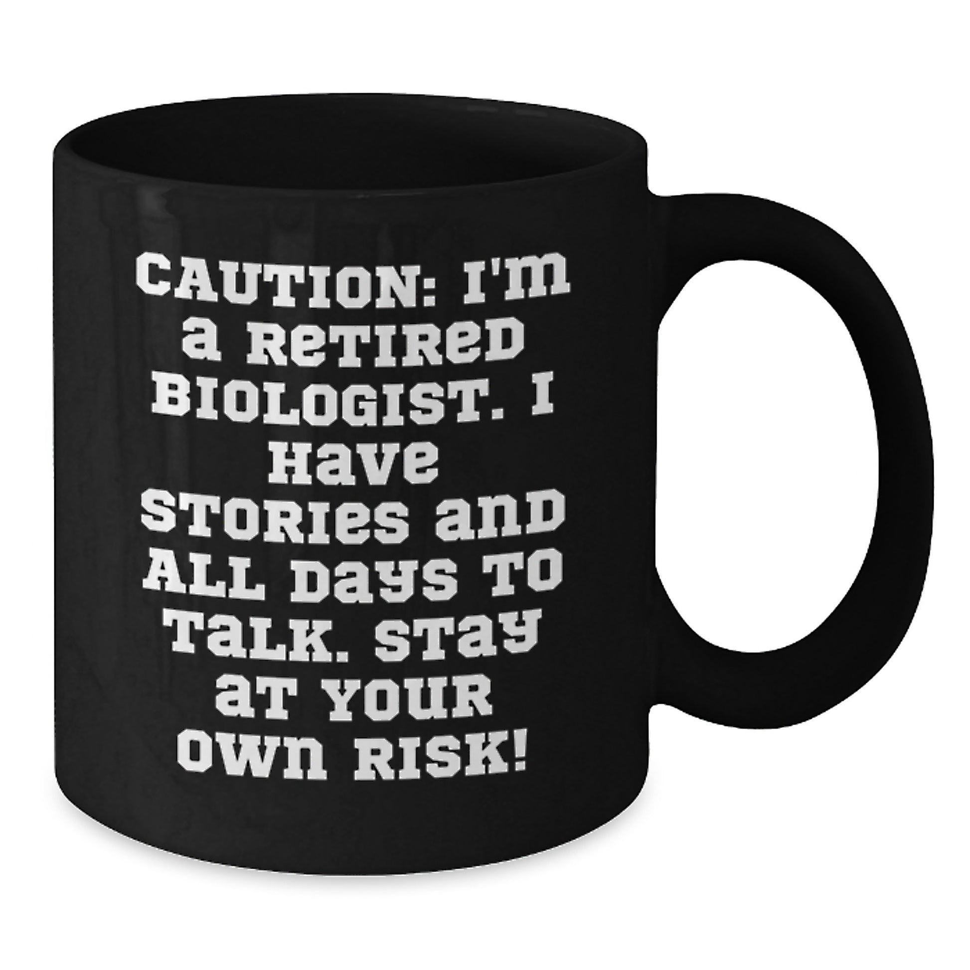 Funny Biologist Gifts for Men Birthday Black Coffee Mug - Stay At Your Own Risk! - Additional