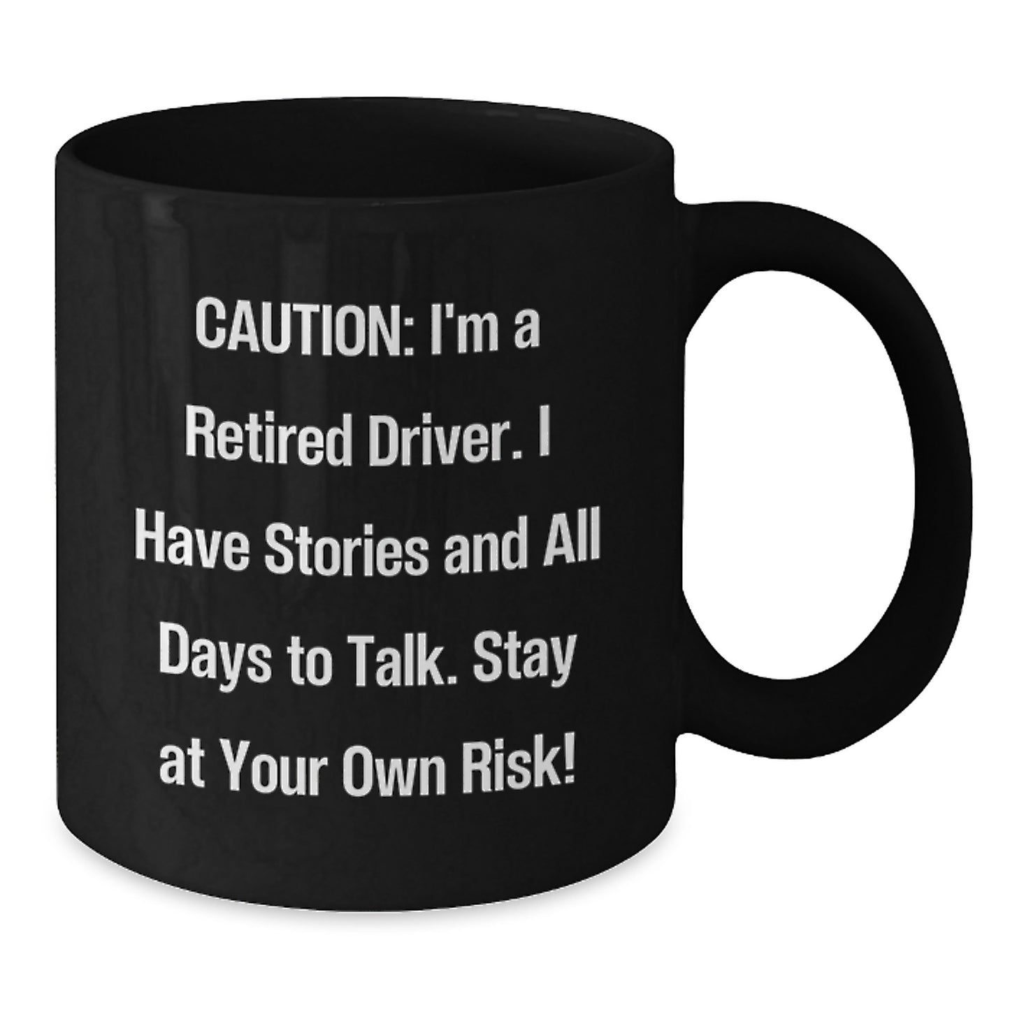 Gifts from Family and Friends for the Driver in Your Life - Funny Quote Black Coffee Mugs for Christmas Unique Gifts - Additional
