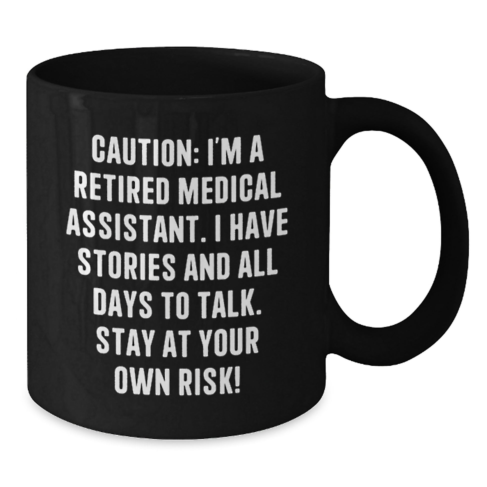 Funny Medical Assistant Gifts for Men and Women from Friends - Black Coffee Mug with Caution - Additional