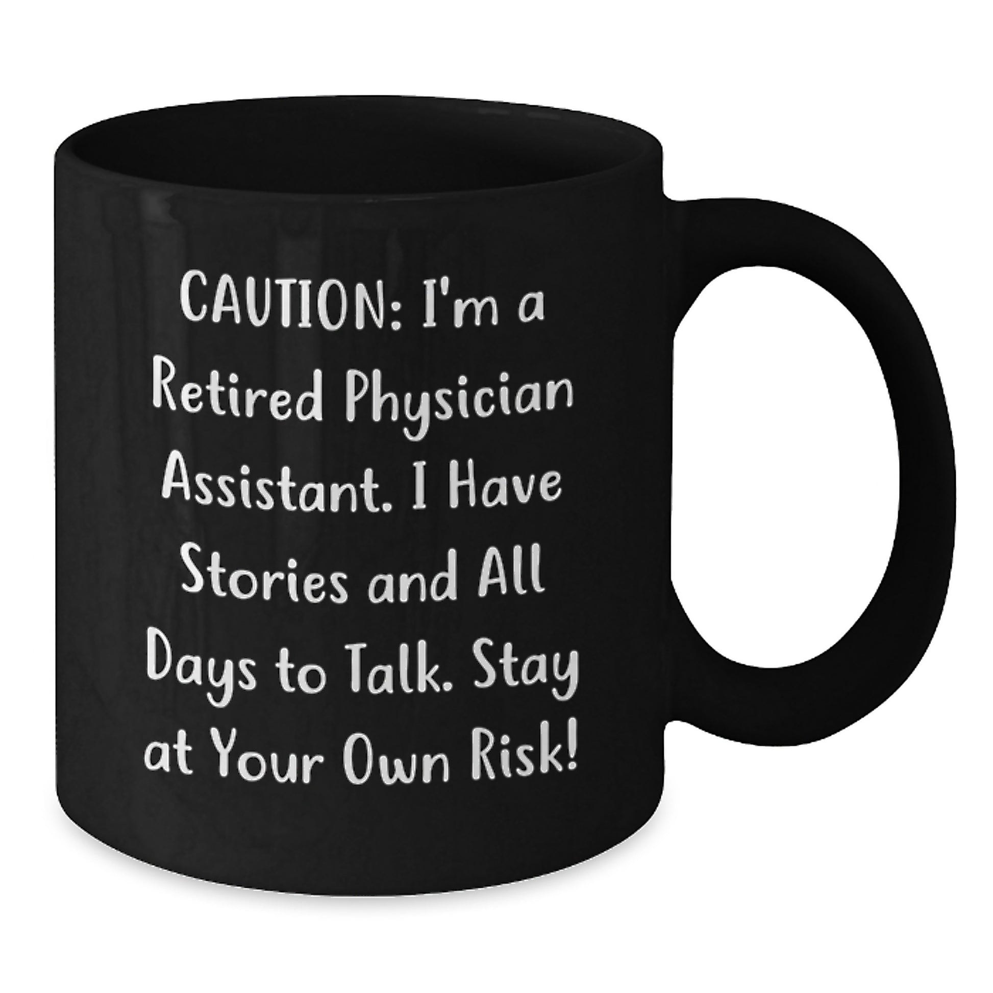 Funny Physician Assistant Christmas Unique Gifts from Friends and Family, Retired Doc's Coffee Mug, 11oz Black Ceramic Mug for Physician Assistant Men and Women - Additional